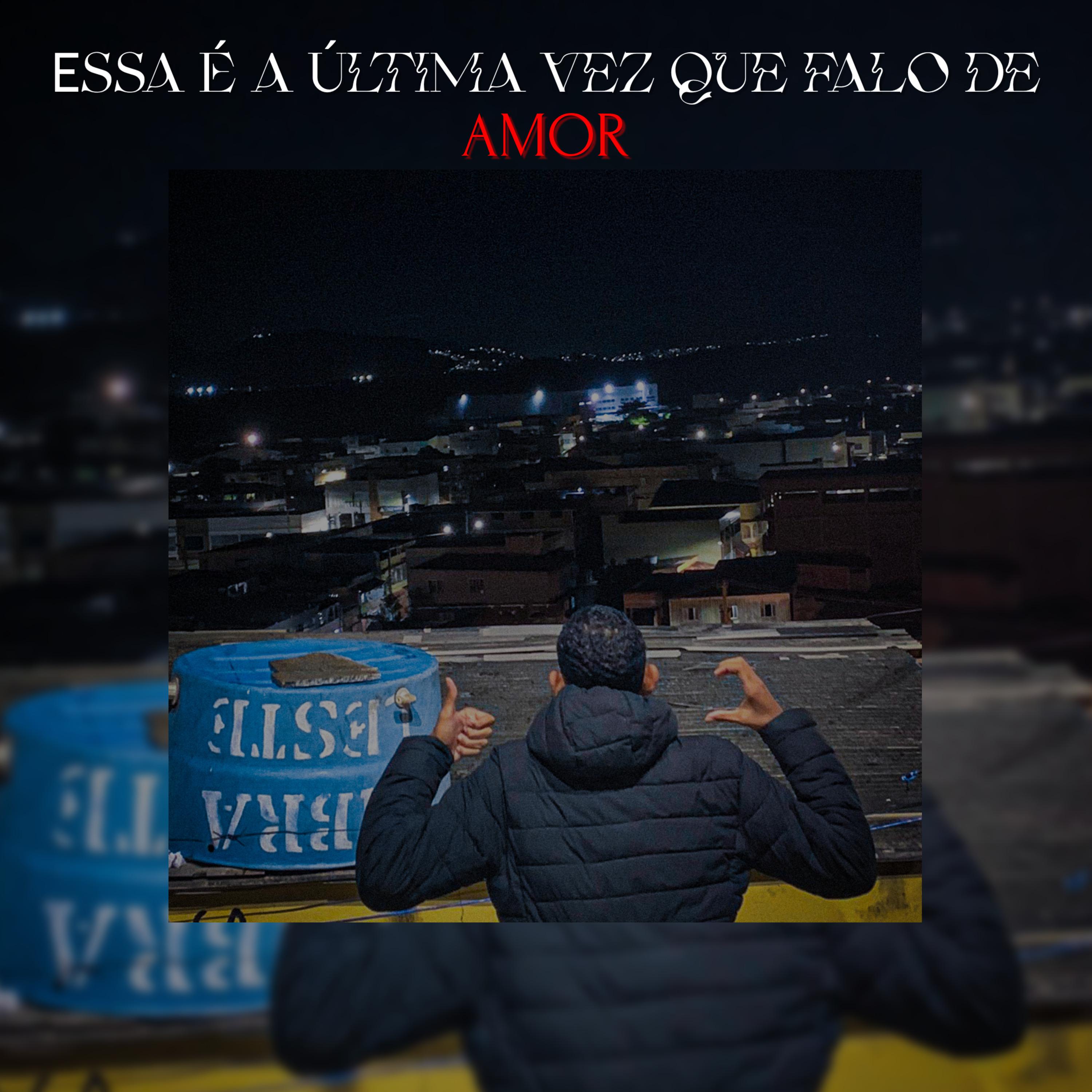 Постер альбома Essa É a Última Vez Que Falo De Amor