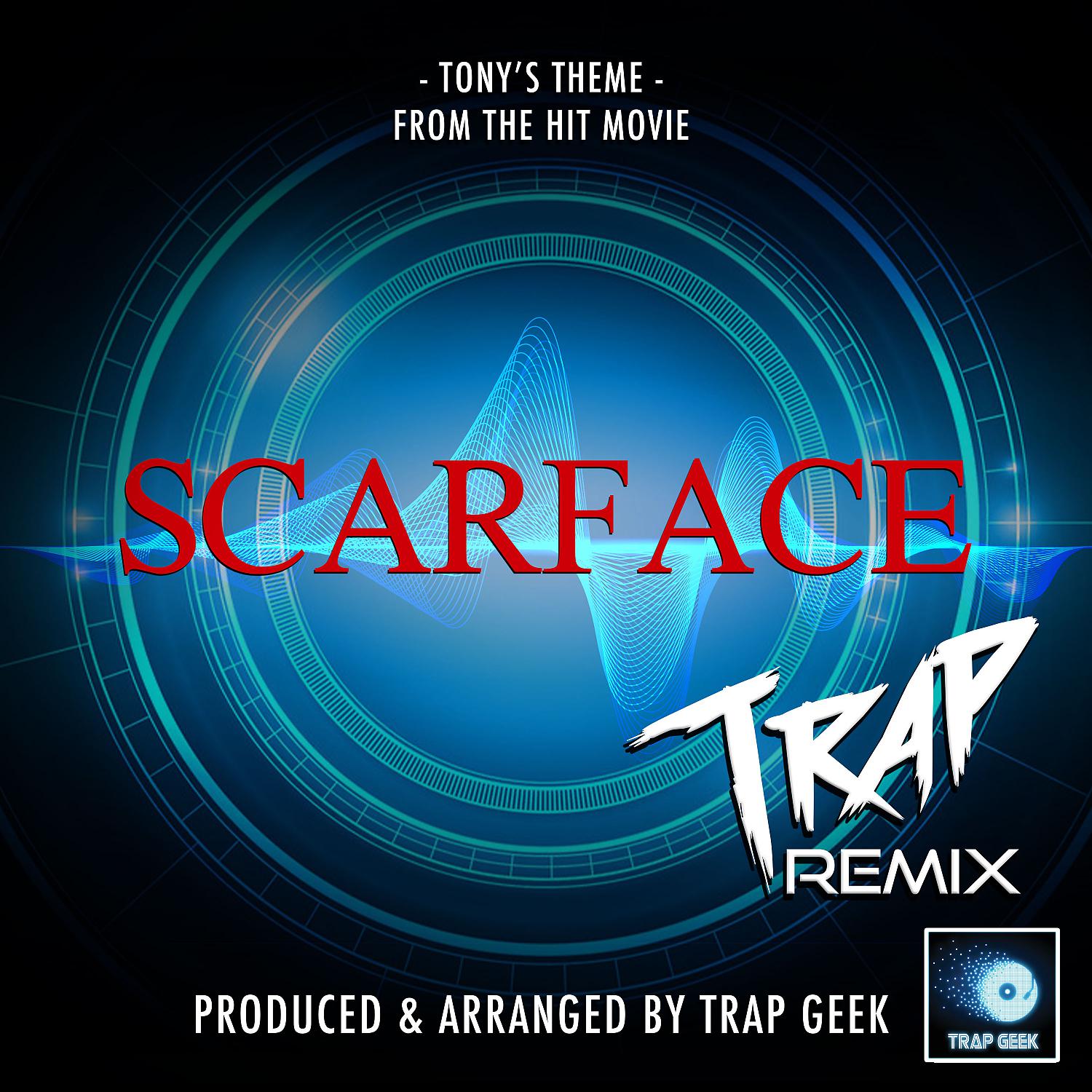 Постер альбома Tony's Theme (From "Scarface") (Trap Remix)