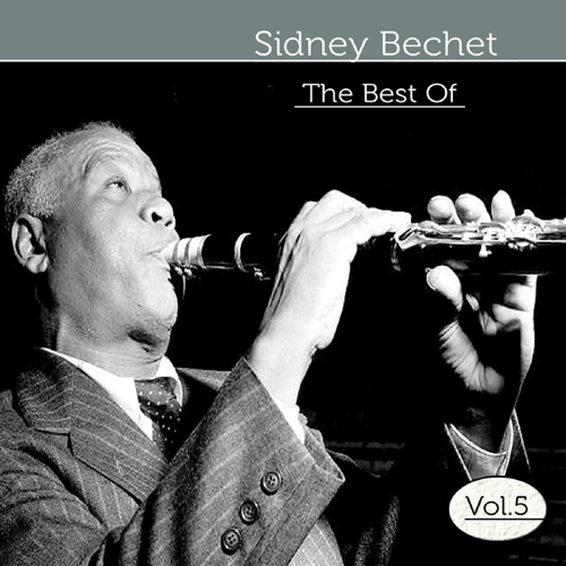 Постер альбома The Best of Sidney Bechet, Vol. 5