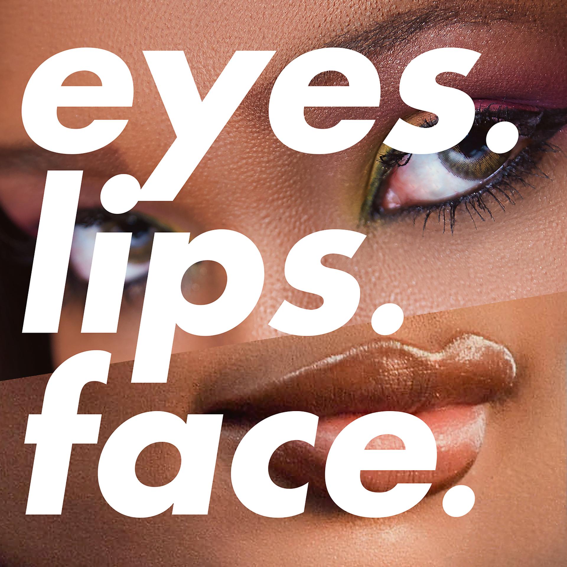 Постер альбома Eyes. Lips. Face. (e.l.f.)