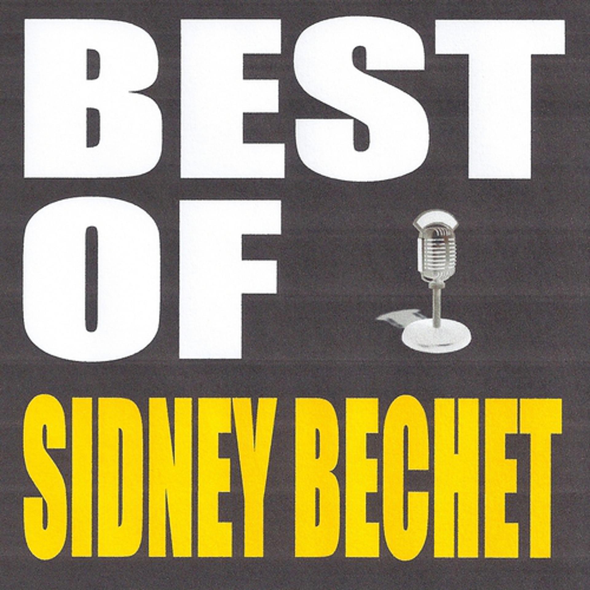 Постер альбома Best of Sidney Bechet