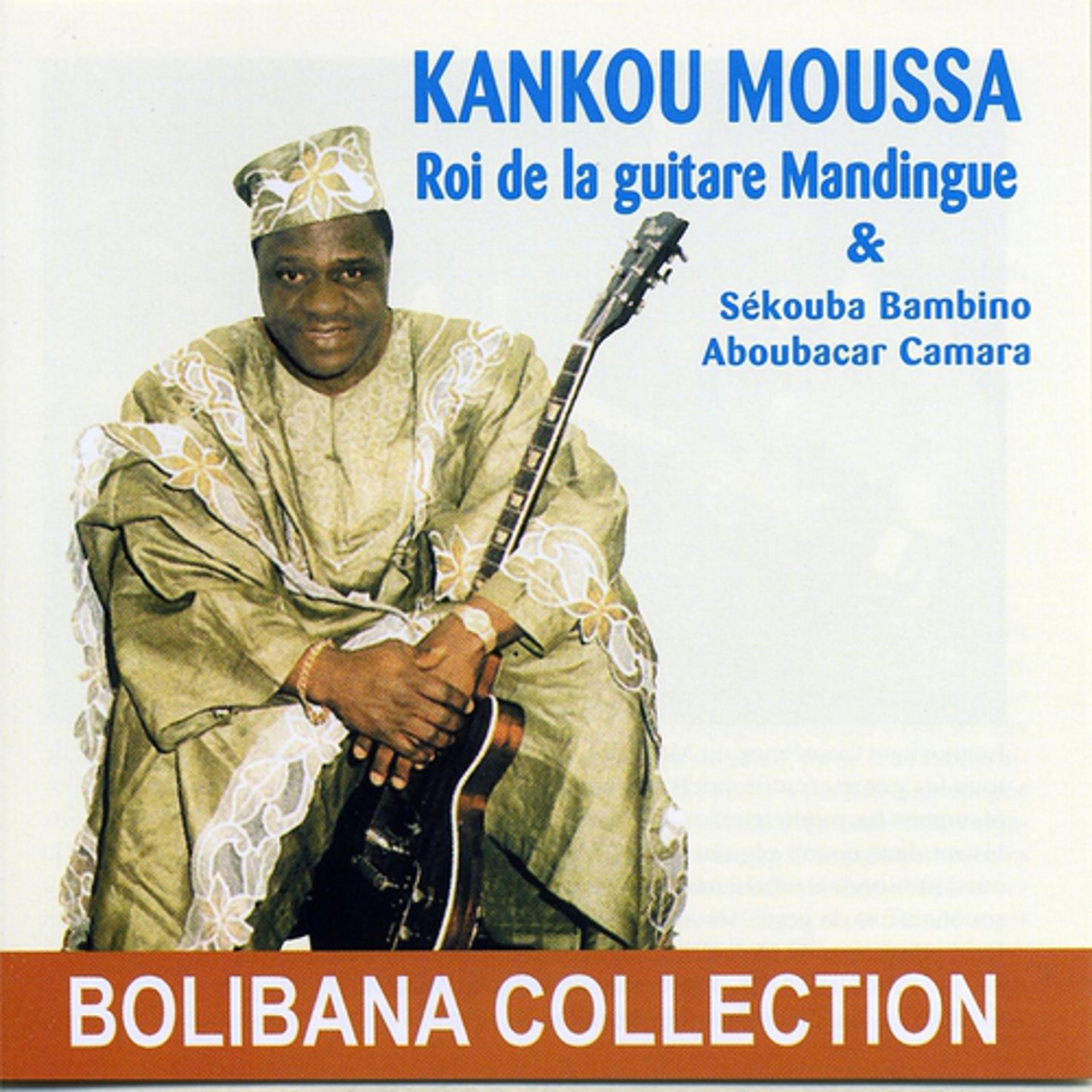 Постер альбома Kankou Moussa, le roi de la guitare mandingue