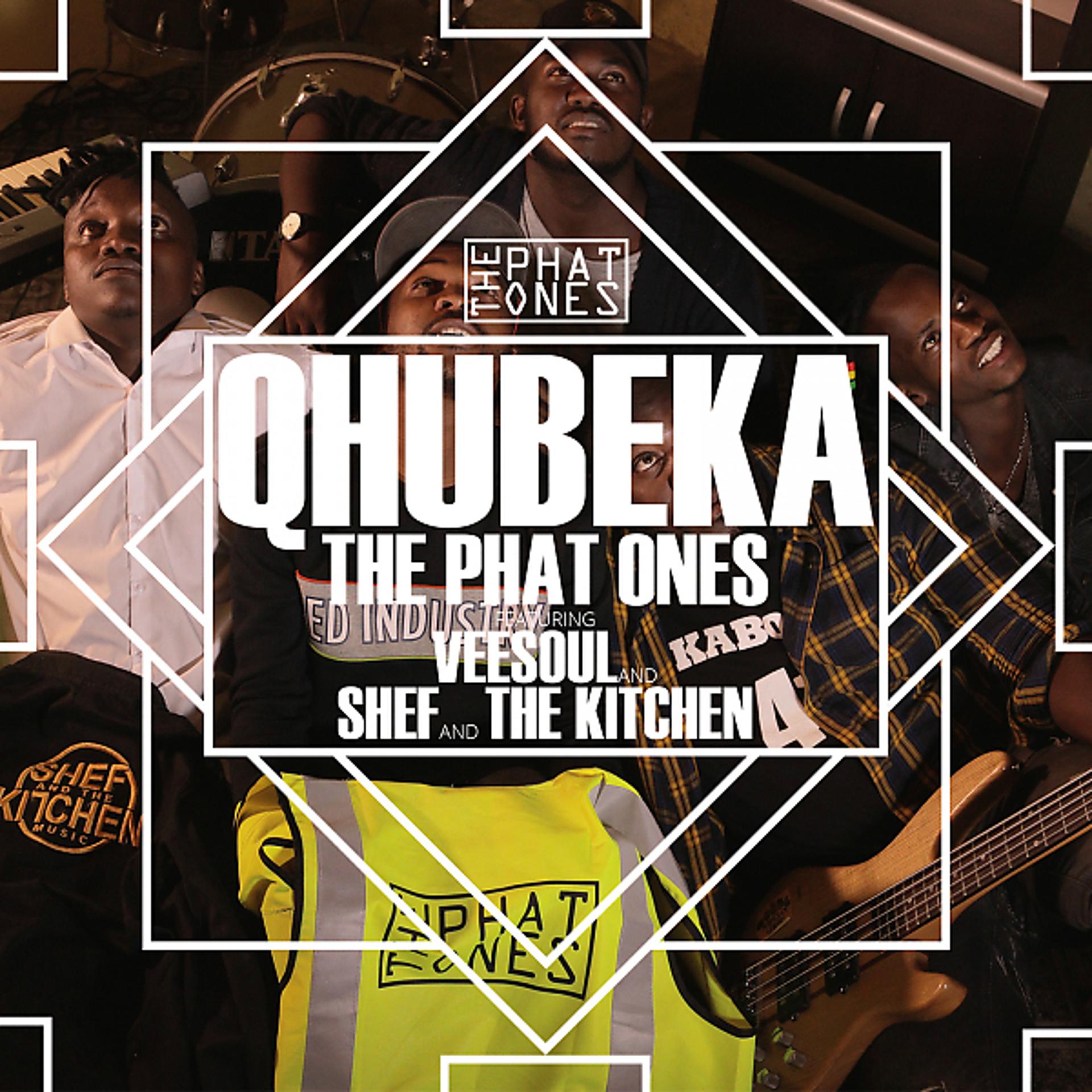 Постер альбома Qhubeka (feat. Veesoul & Shef & The Kitchen)