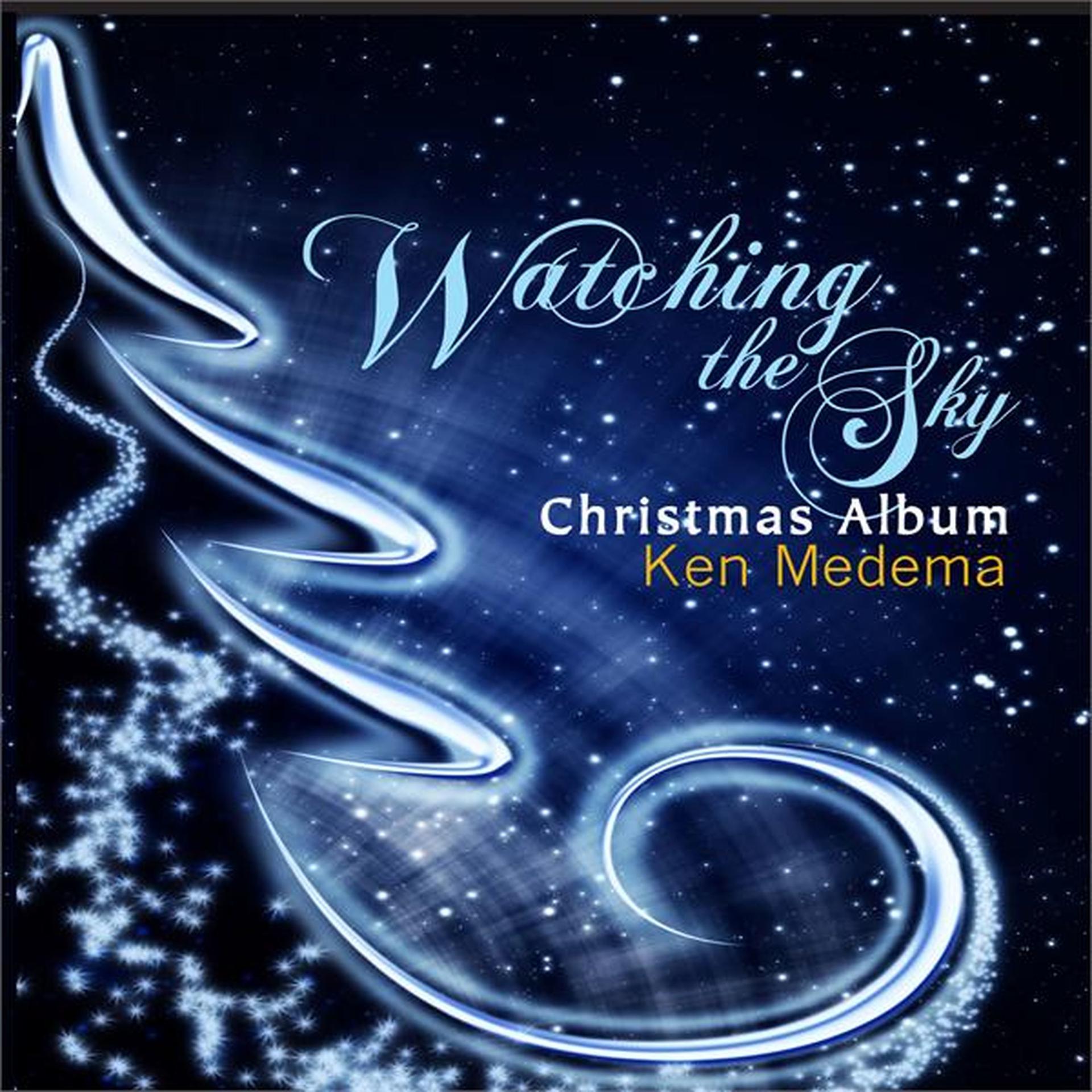 Постер альбома Watching the Sky: Christmas Album