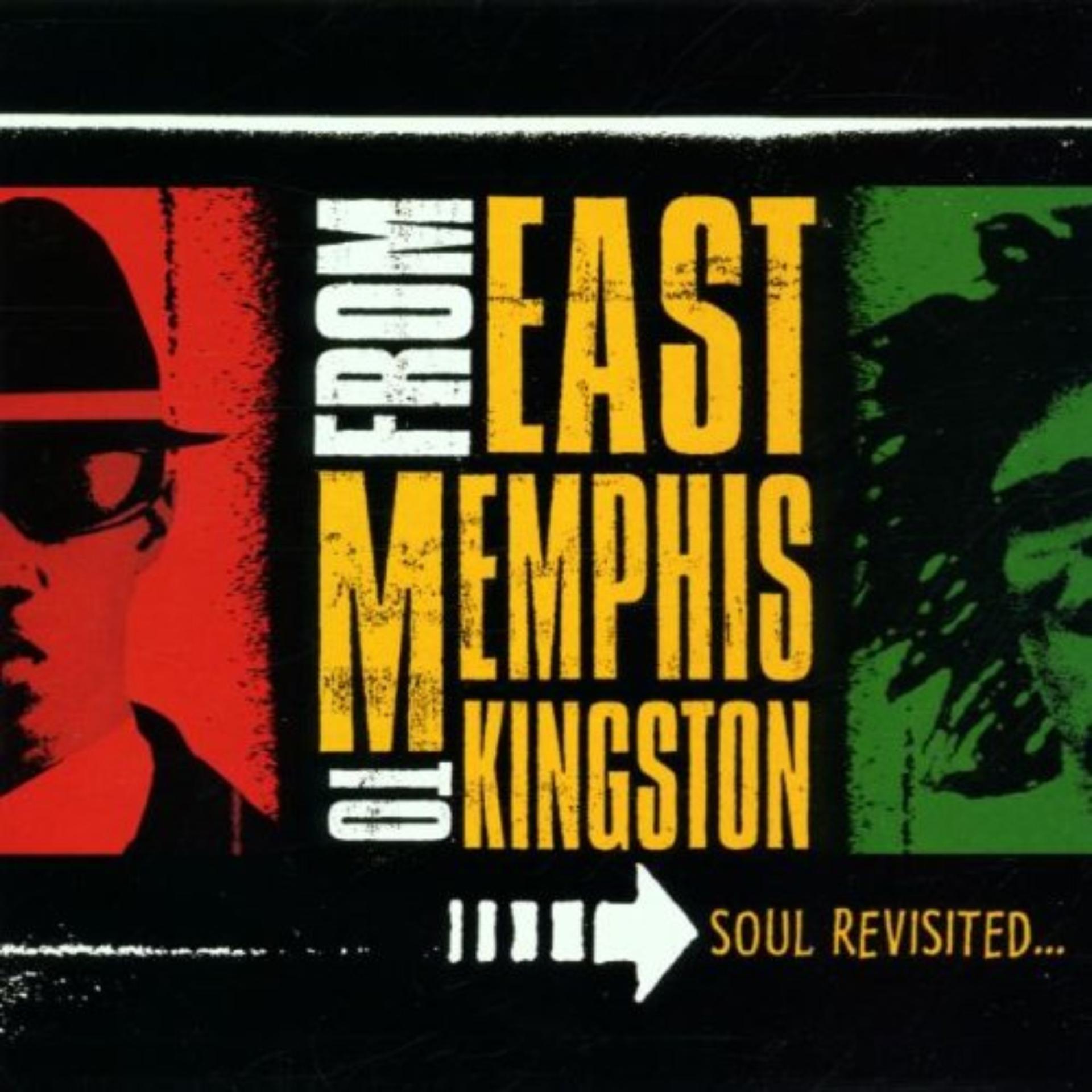 Постер альбома From East Memphis to Kingston: Soul Revisited…