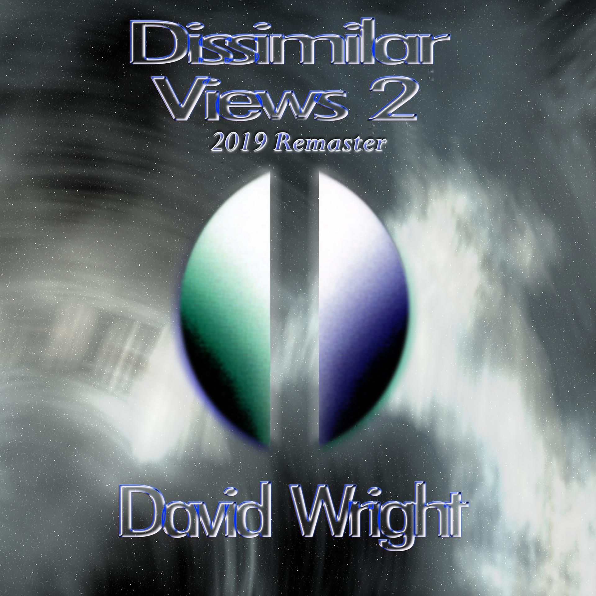 Постер альбома Dissimilar Views 2 (2019 Remaster)