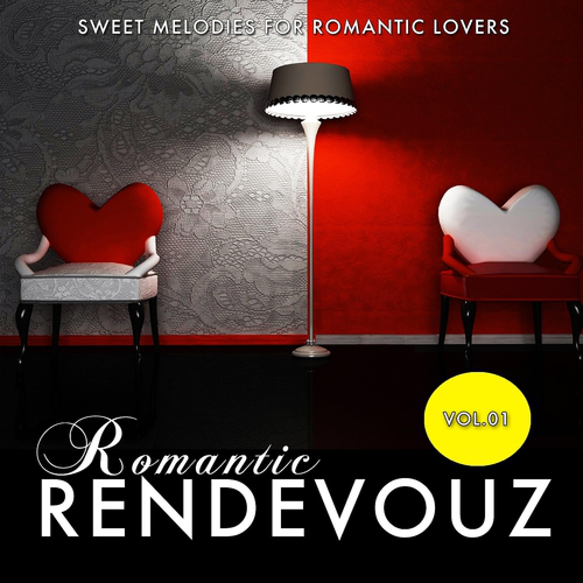 Постер альбома Romantic Rendevouz, Vol. 01 (Sweet Melodies for Romantic Lovers)