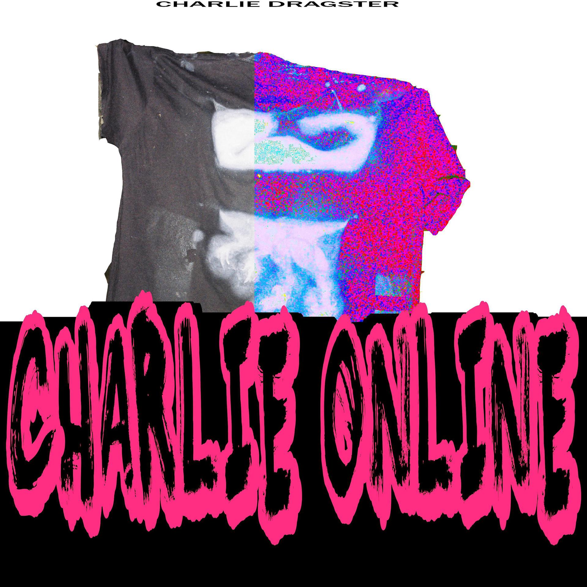 Постер альбома Charlie Online