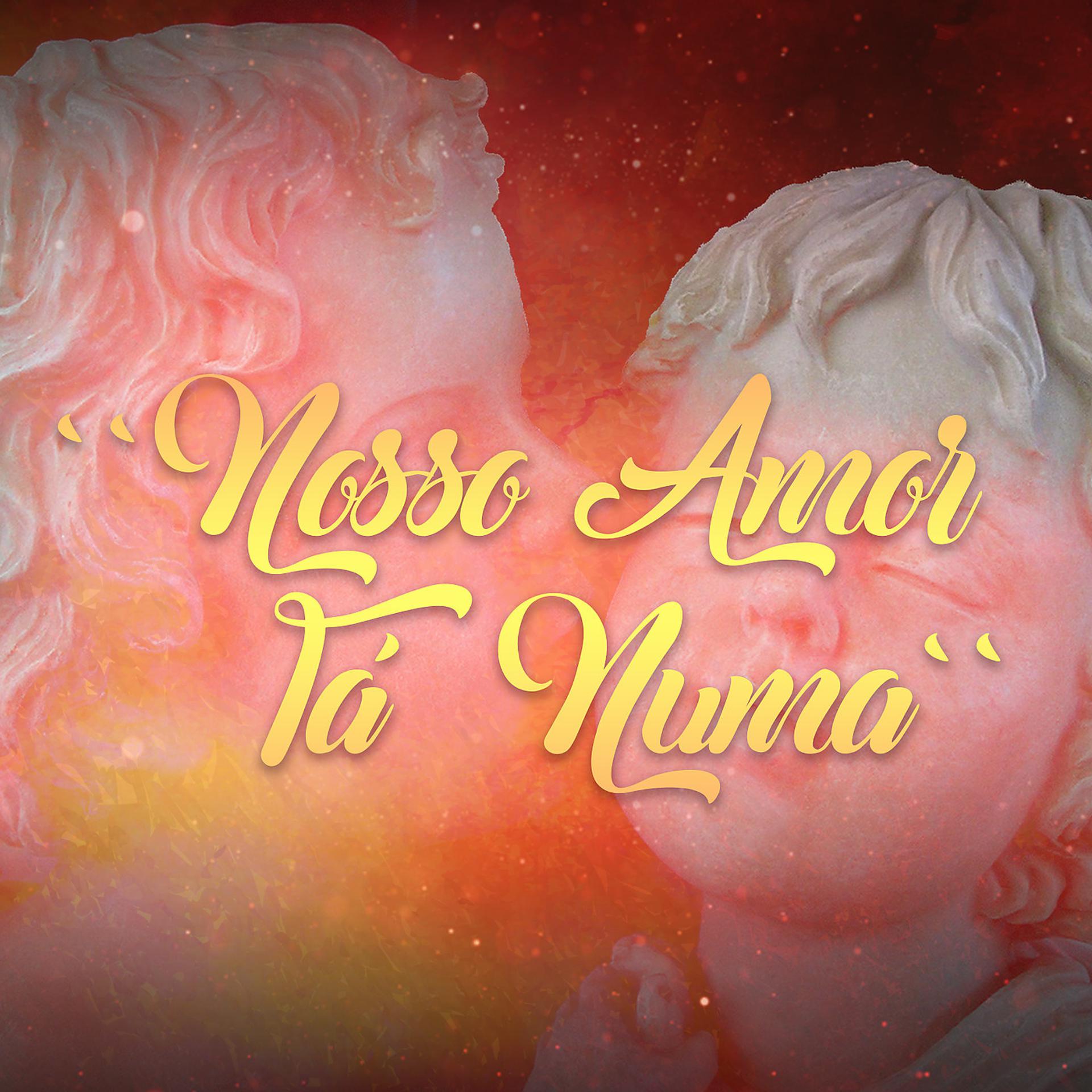 Постер альбома Nosso Amor Ta Numa