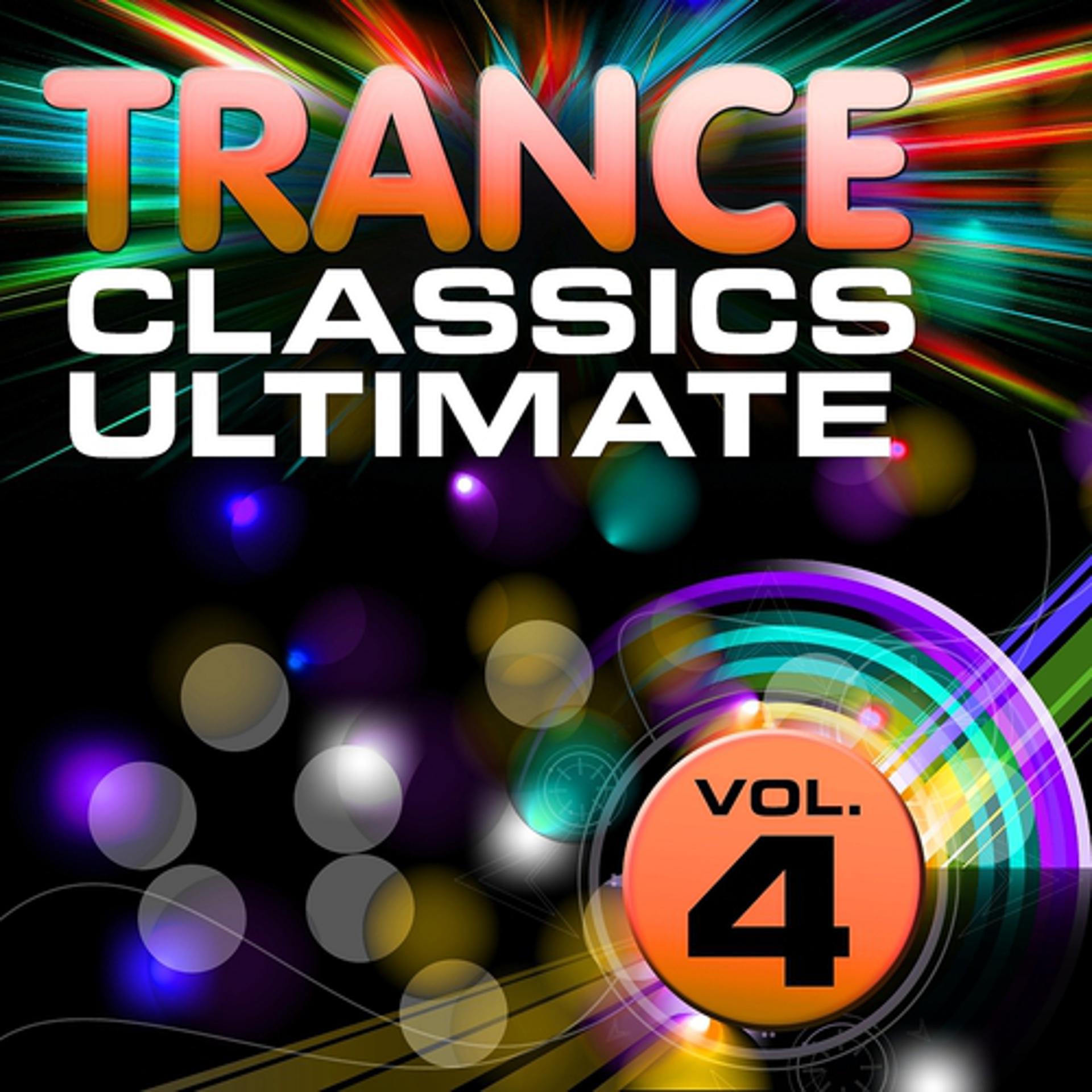Постер альбома Trance Classics Ultimate, Vol. 4