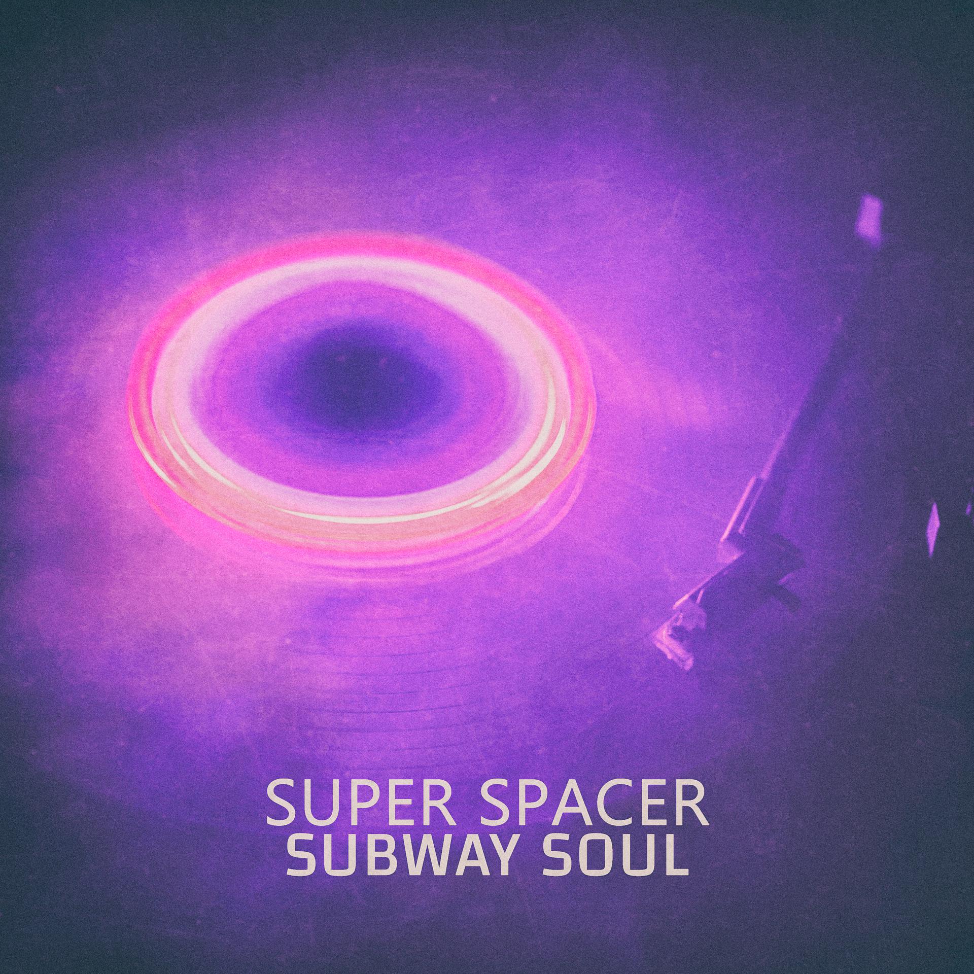 Постер альбома Super Spacer - EP