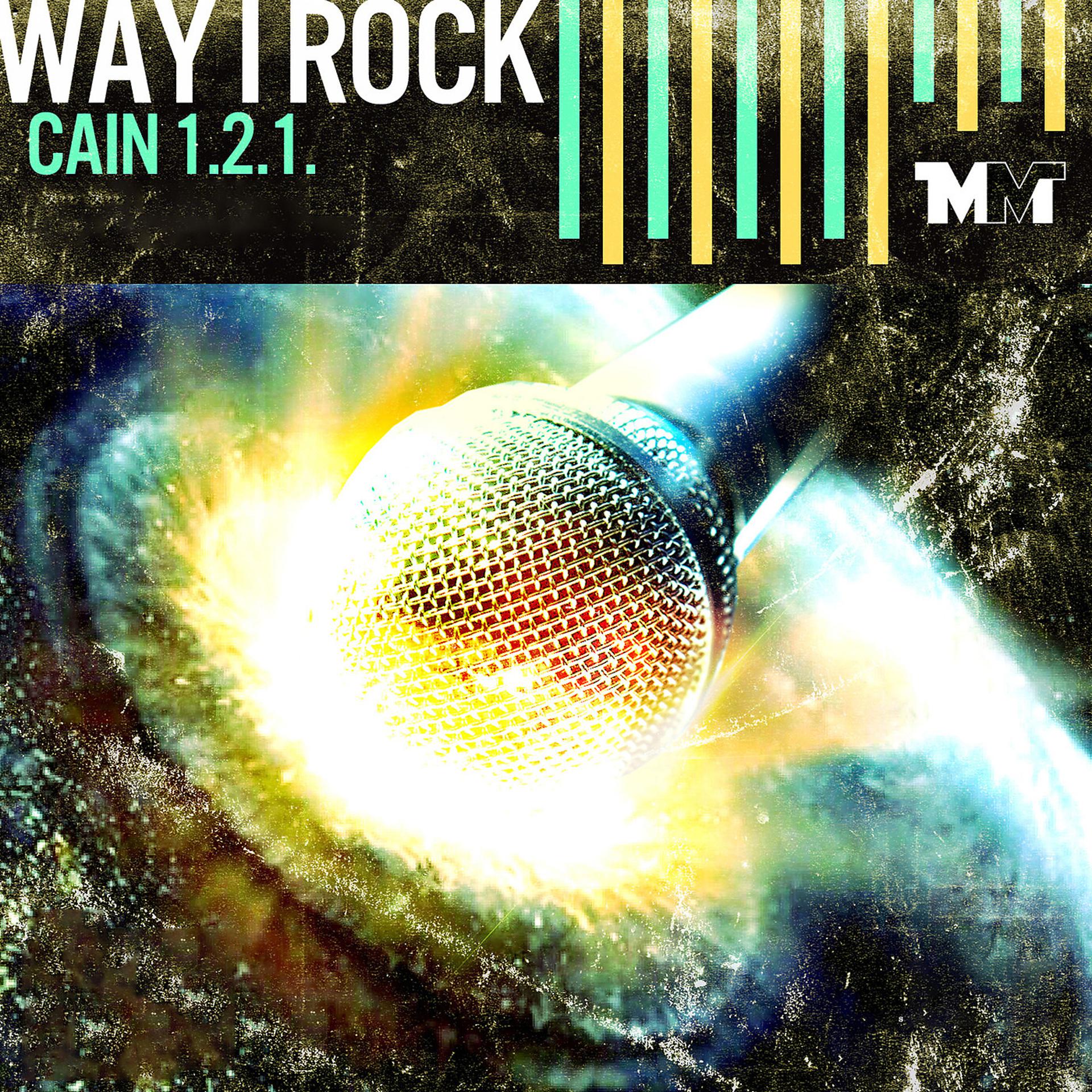 Постер альбома Way I Rock