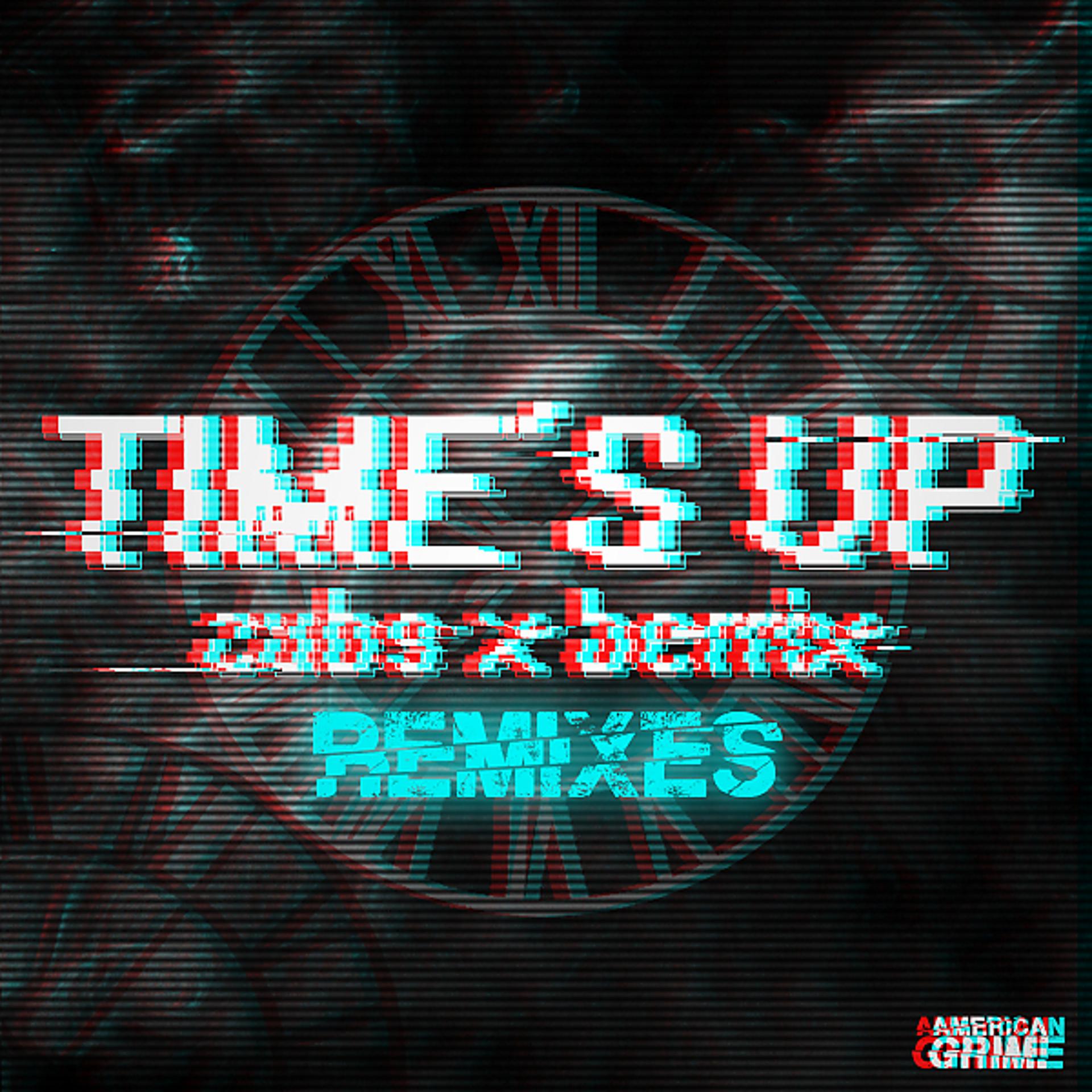 Постер альбома Times Up Remix EP