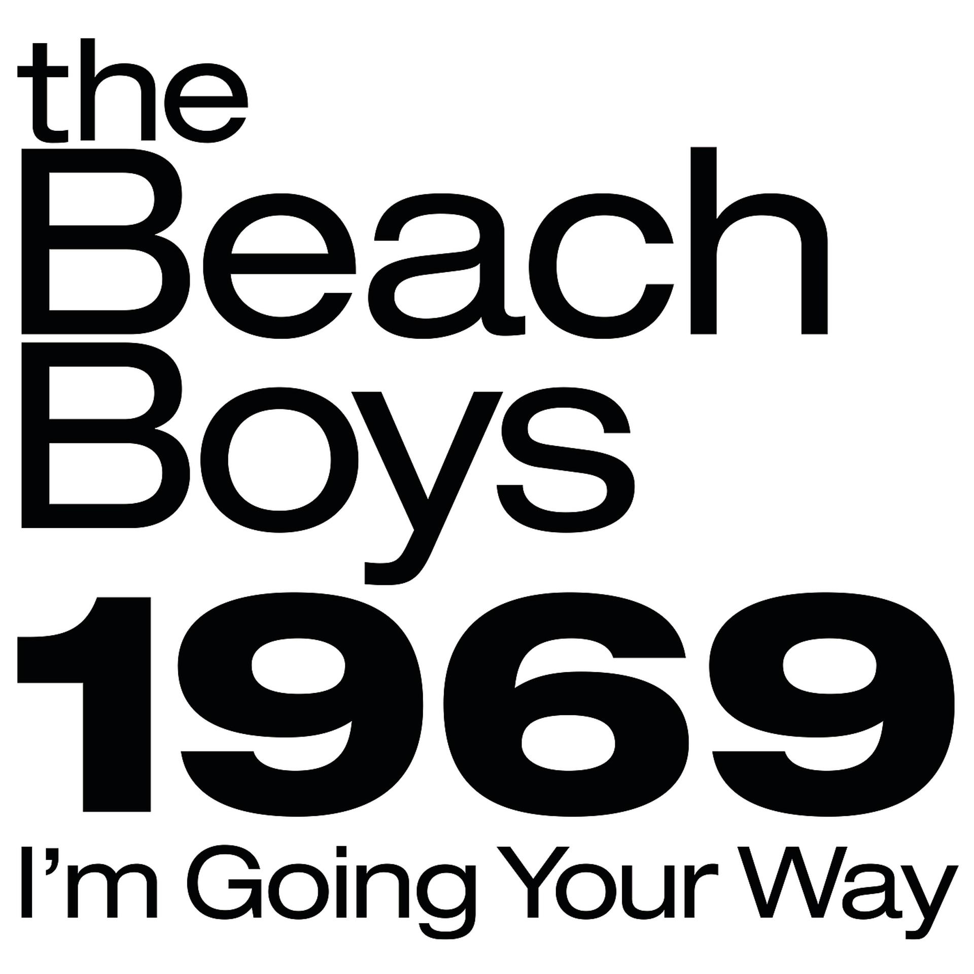 Постер альбома The Beach Boys 1969: I'm Going Your Way