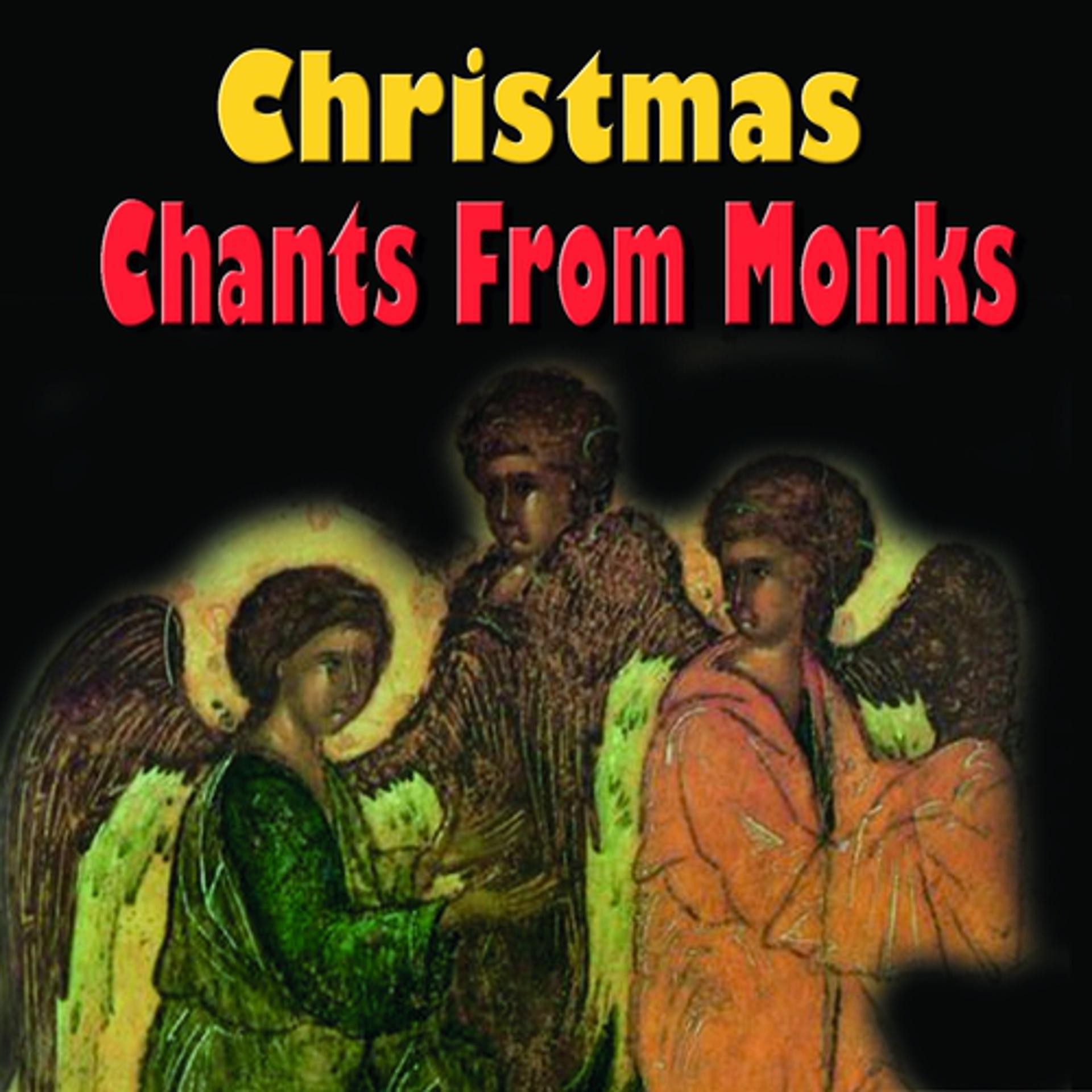 Постер альбома Christmas Chants from Monks