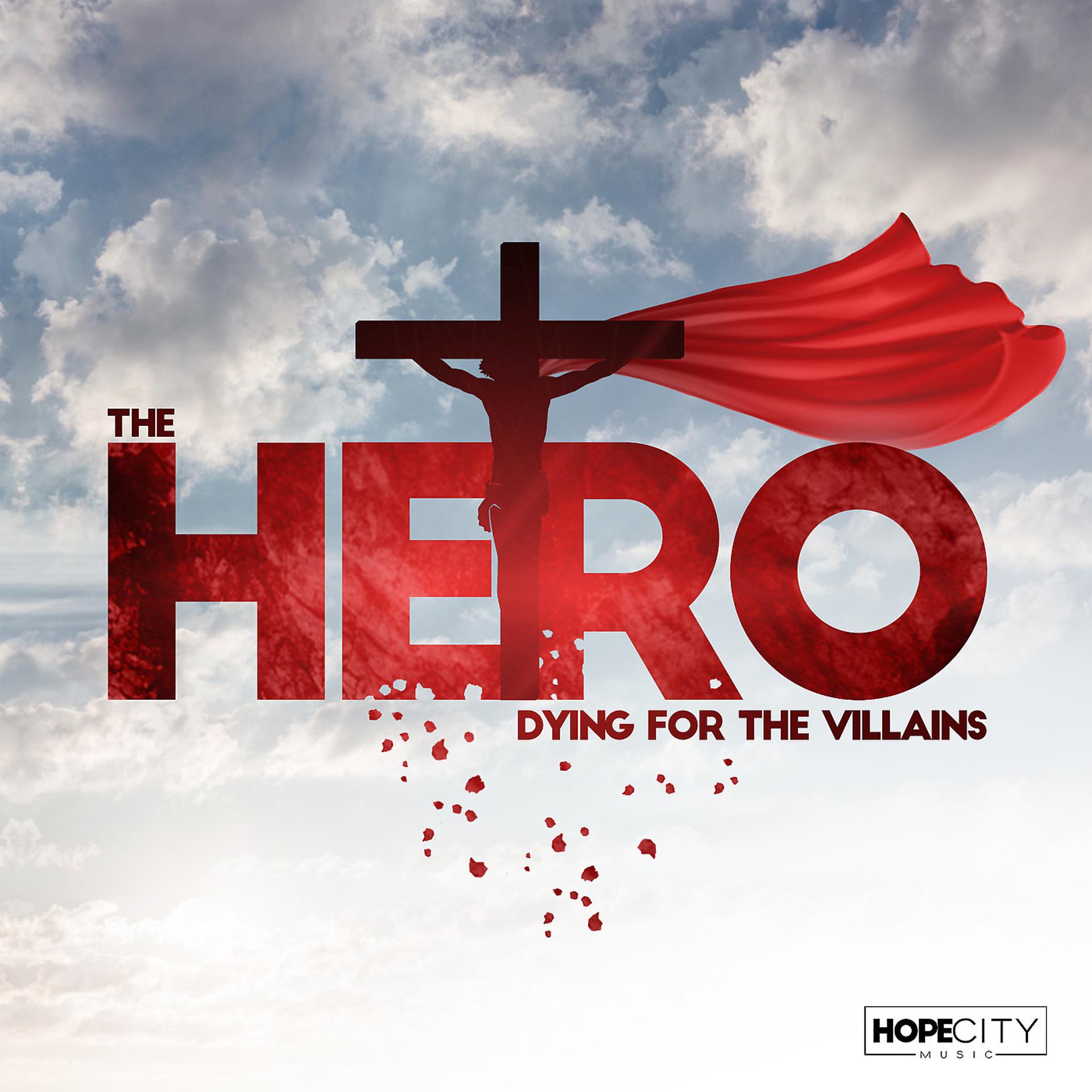 Постер альбома The Hero Dying for the Villains