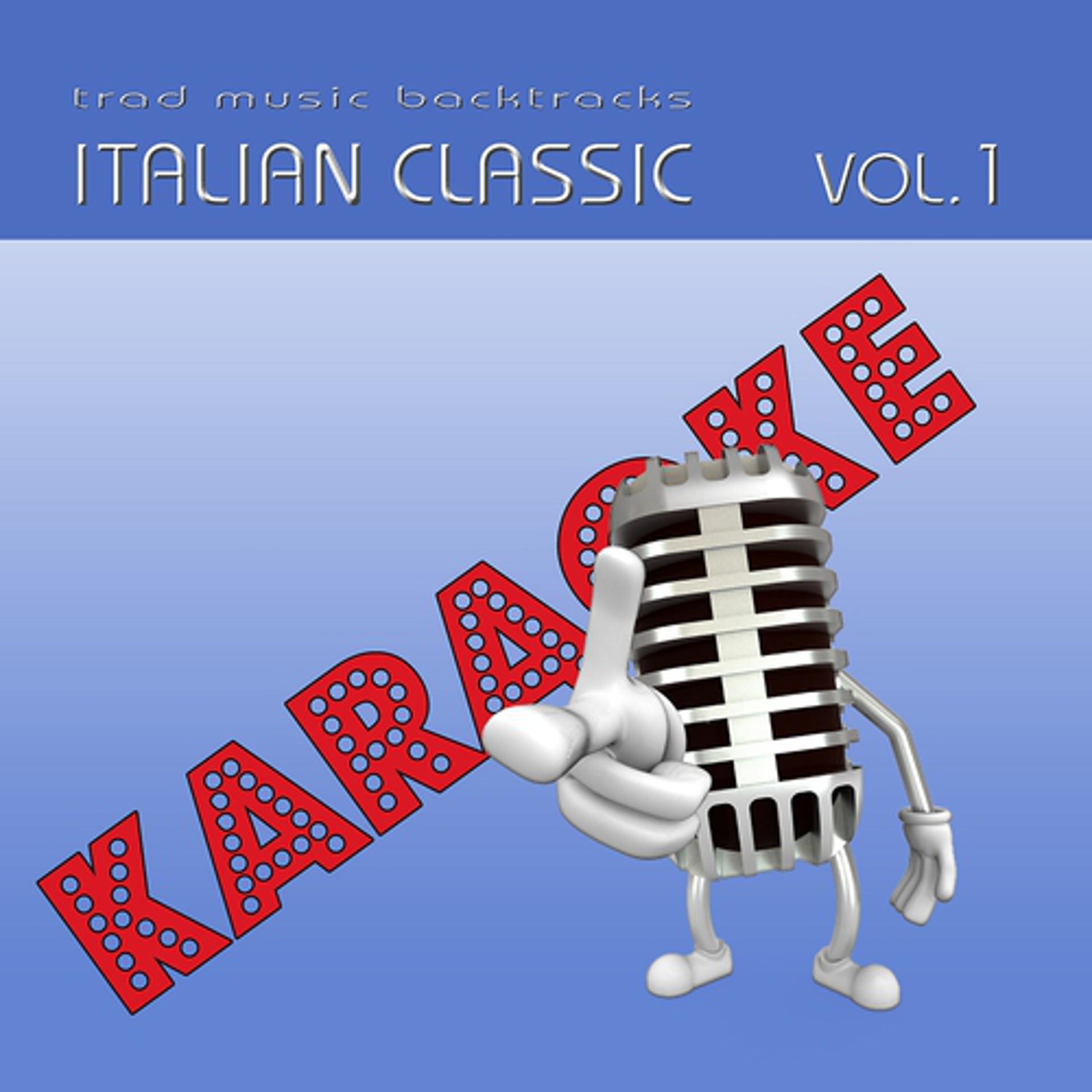 Постер альбома Basi musicali Karaoke : Italian Classic, Vol. 1