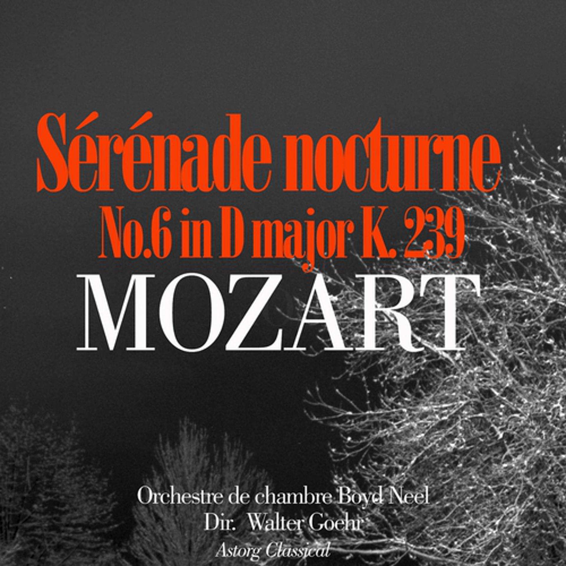 Постер альбома Mozart : Sérénade nocturne No. 6 en ré majeur, K. 239