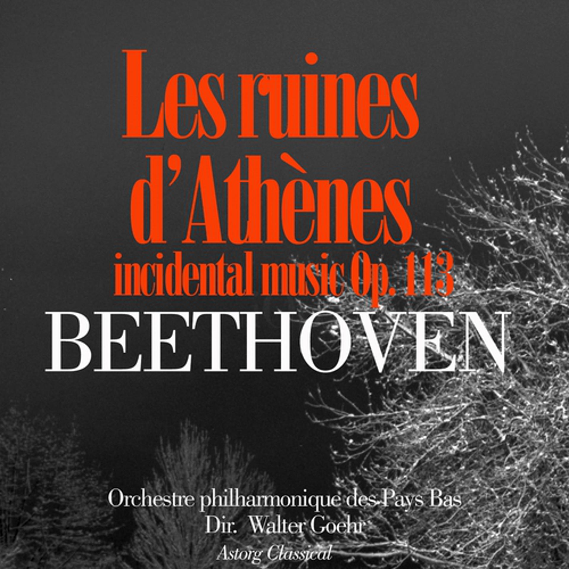 Постер альбома Beethoven: Les ruines d'Athenes, Incidental Music, Op. 113