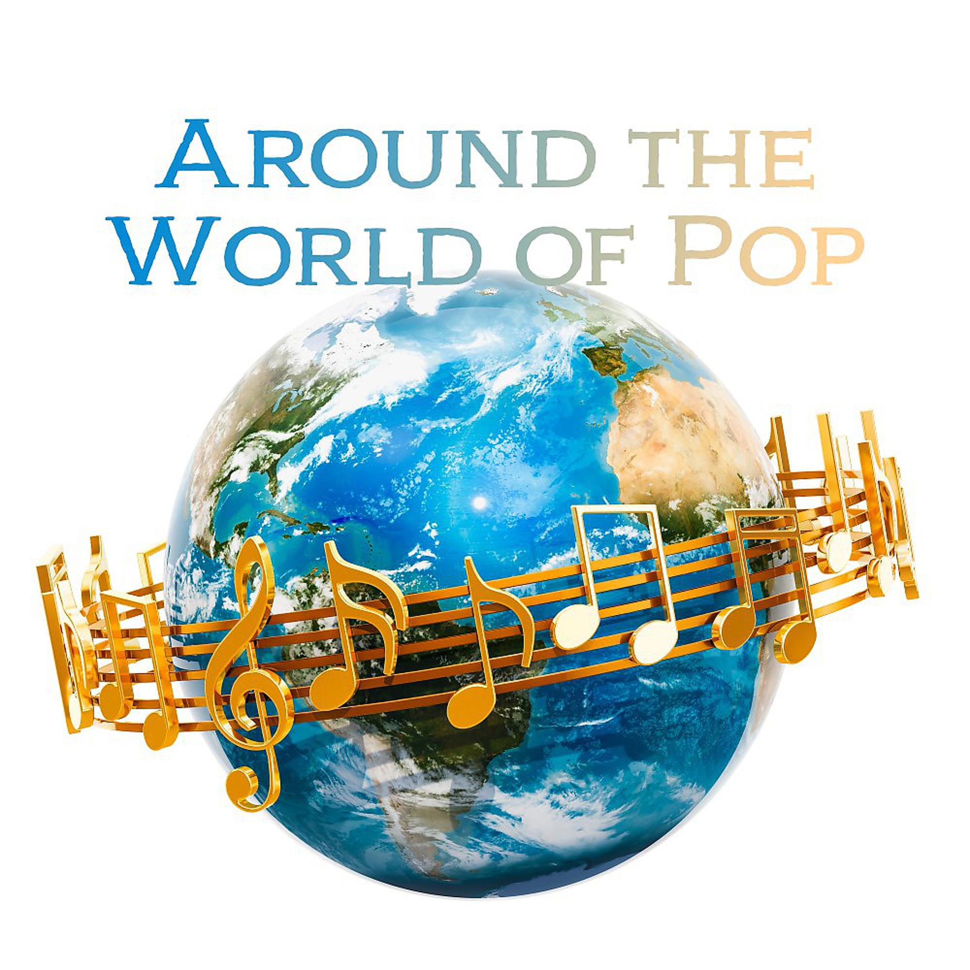 Постер альбома Around the World of Pop (Alternative & Electro Pop)