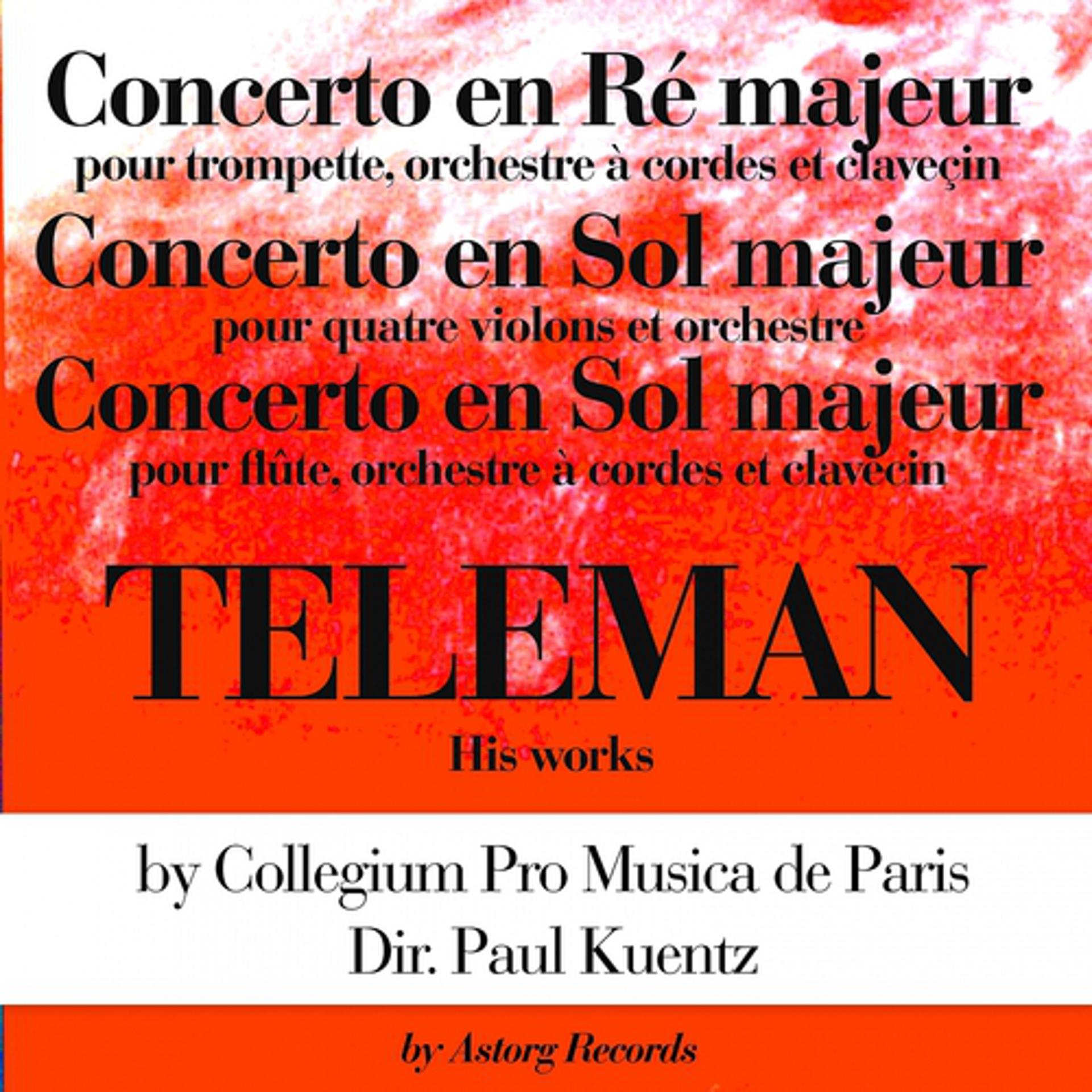 Постер альбома Teleman’s Works: Concertos en ré majeur et en sol majeur