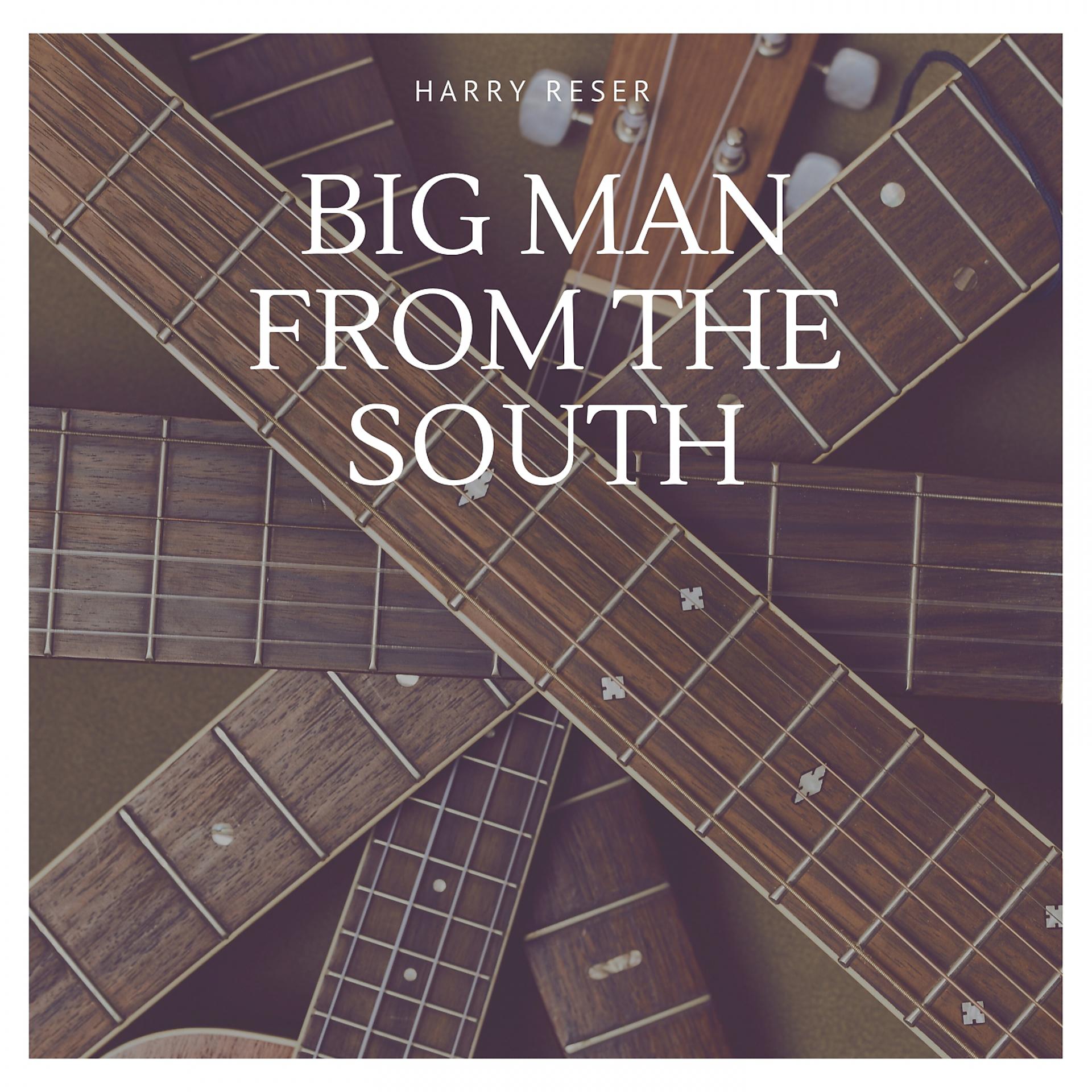 Постер альбома Big Man from the South