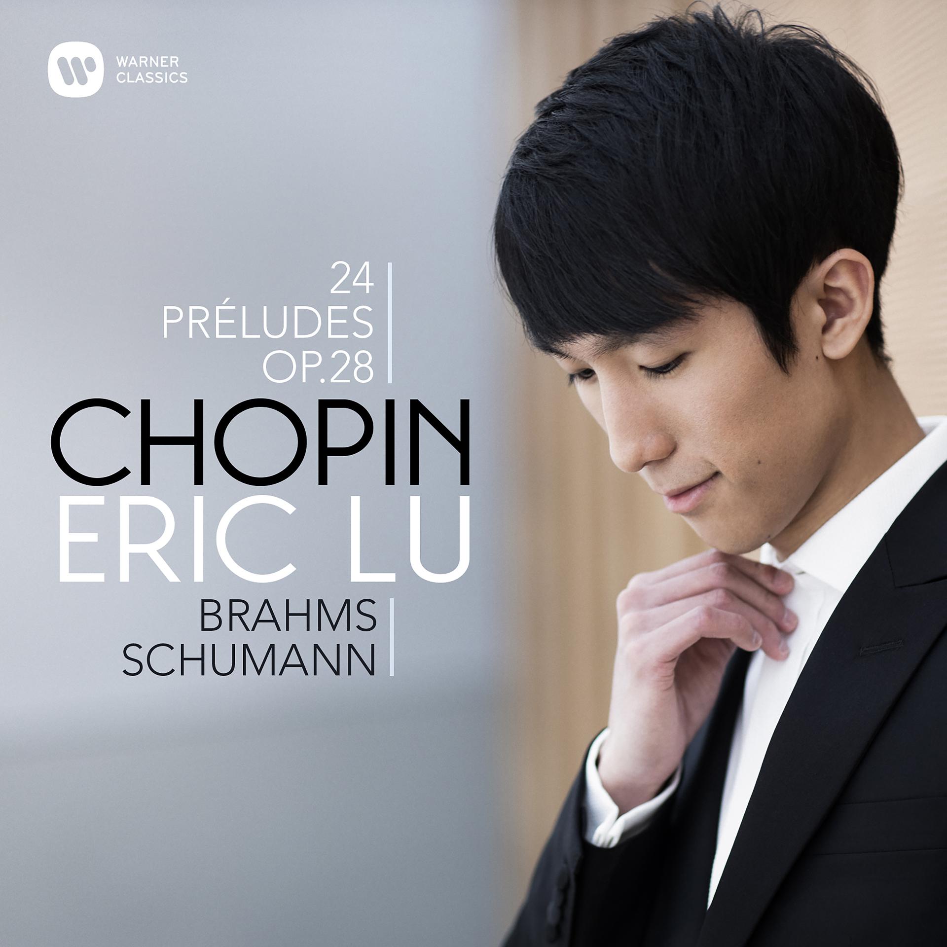 Постер альбома Chopin: 24 Préludes - Brahms: Intermezzo, Op. 117 No. 1 - Schumann: Ghost Variations - Chopin: 24 Préludes, Op. 28: No. 4 in E Minor
