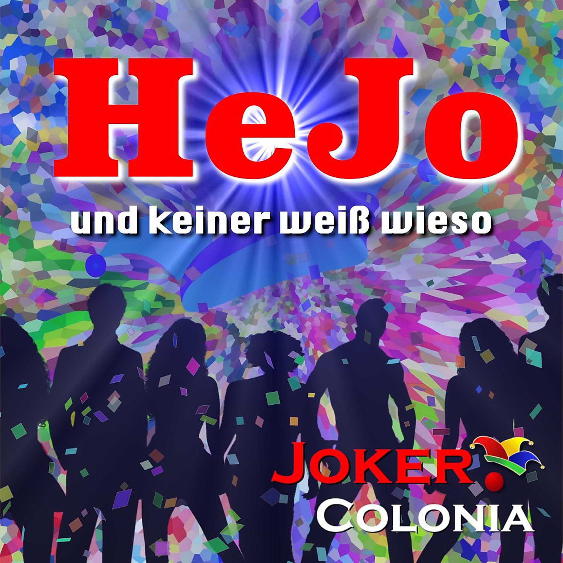 Постер альбома Hejo und keiner weiß wieso