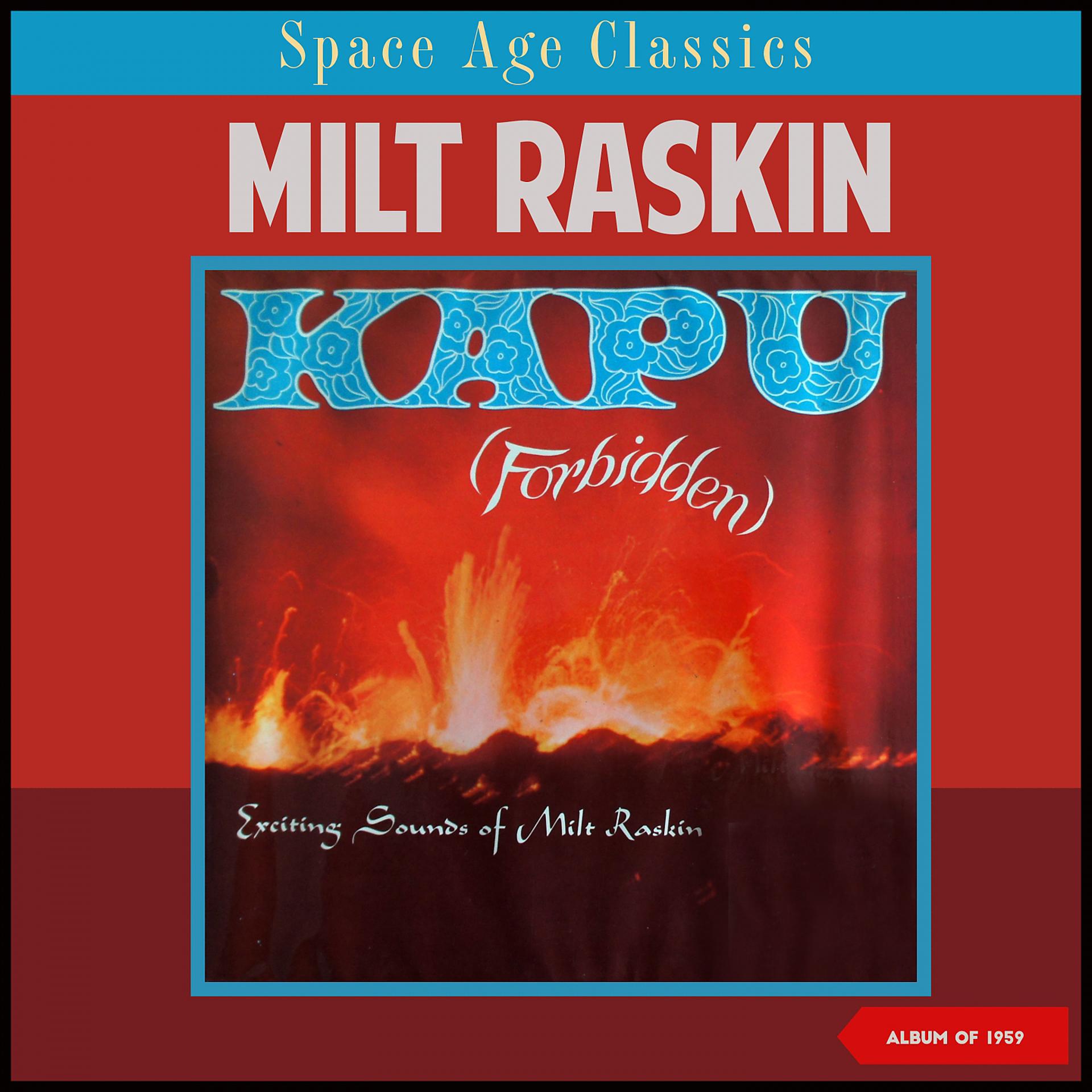 Постер альбома Kapu (Forbidden) - The Exciting Sounds of Milt Raskin