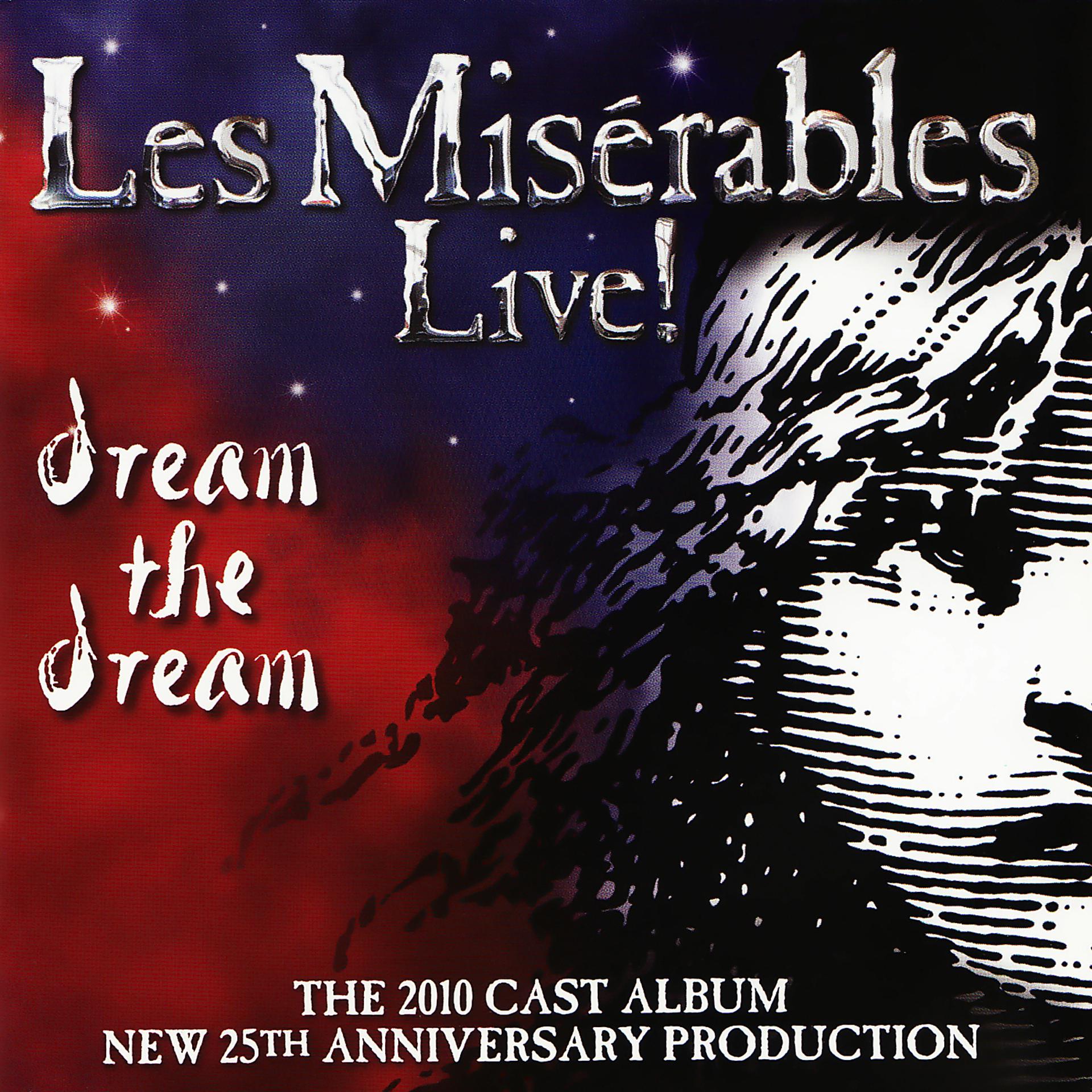 Постер альбома Les Misérables Live! (2010 London Cast Recording)