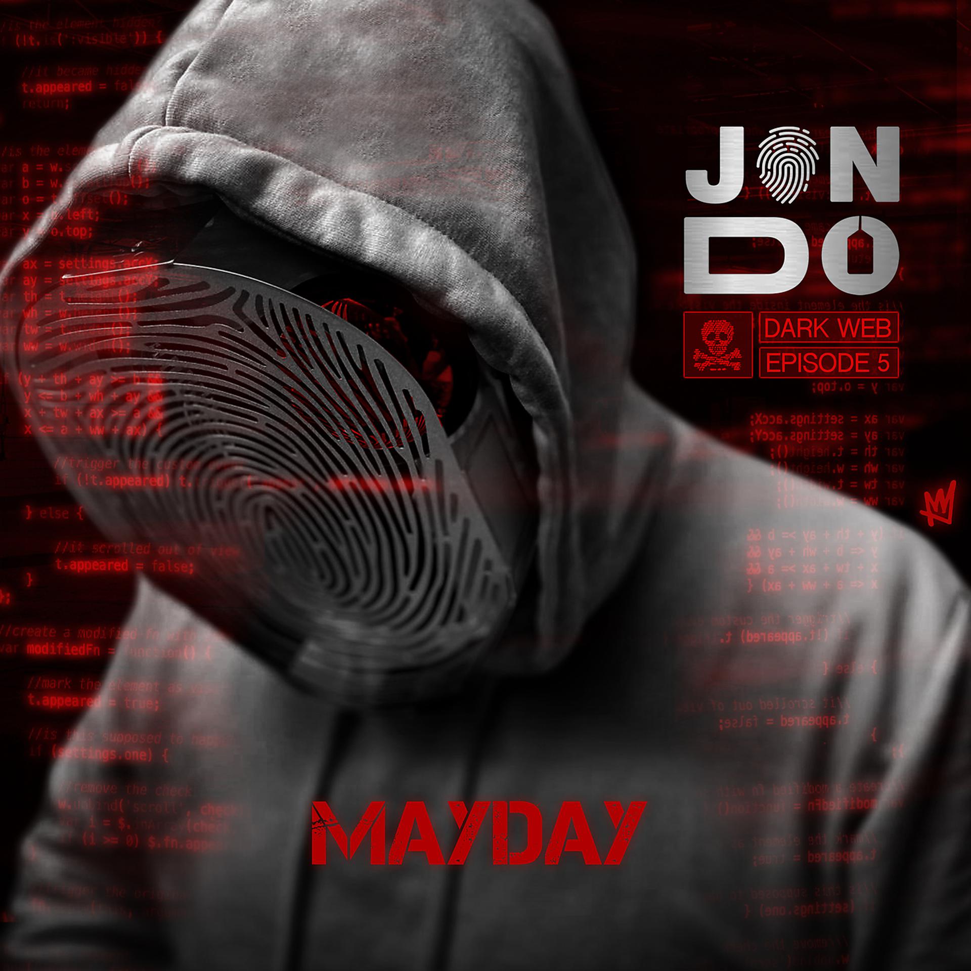Постер альбома Mayday (Darkweb – Episode 5)
