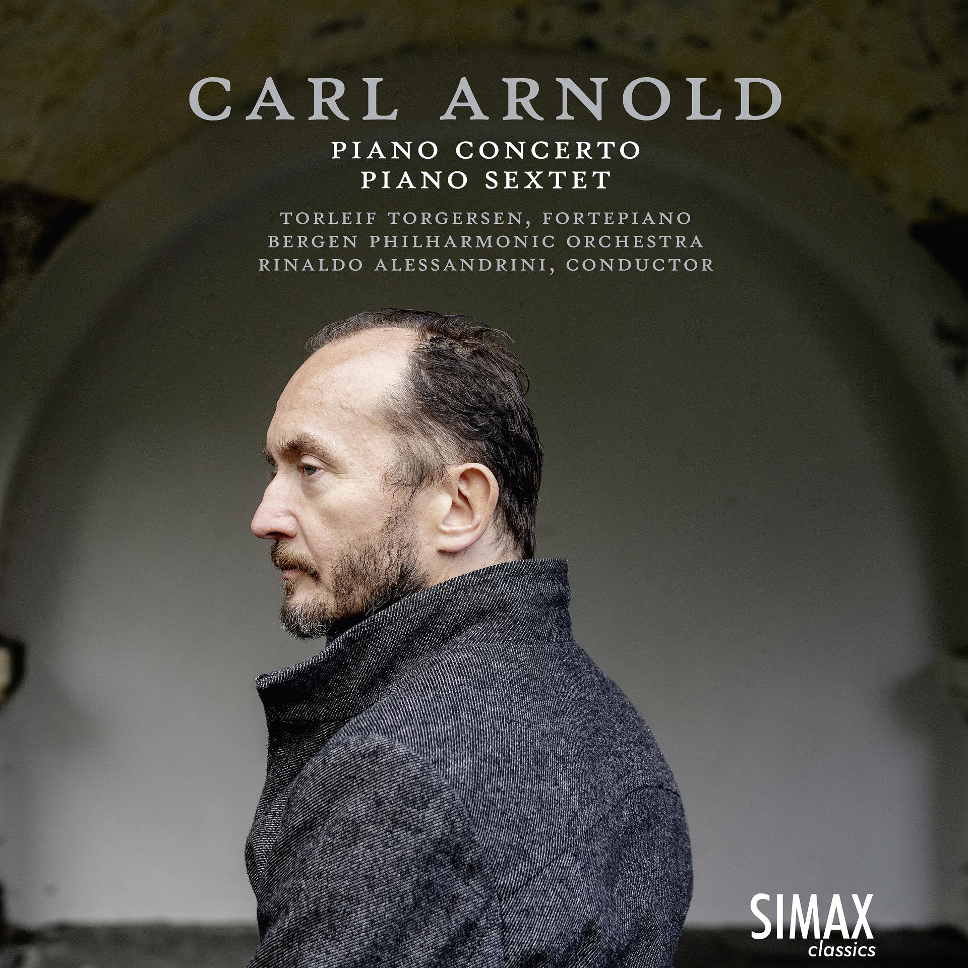 Постер альбома Carl Arnold: Piano Concerto · Grand Sextet