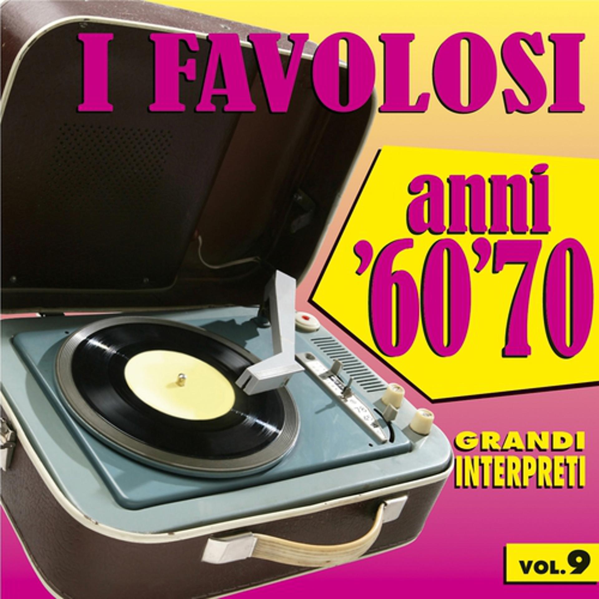 Постер альбома I favolosi anni '60 - '70, vol. 9