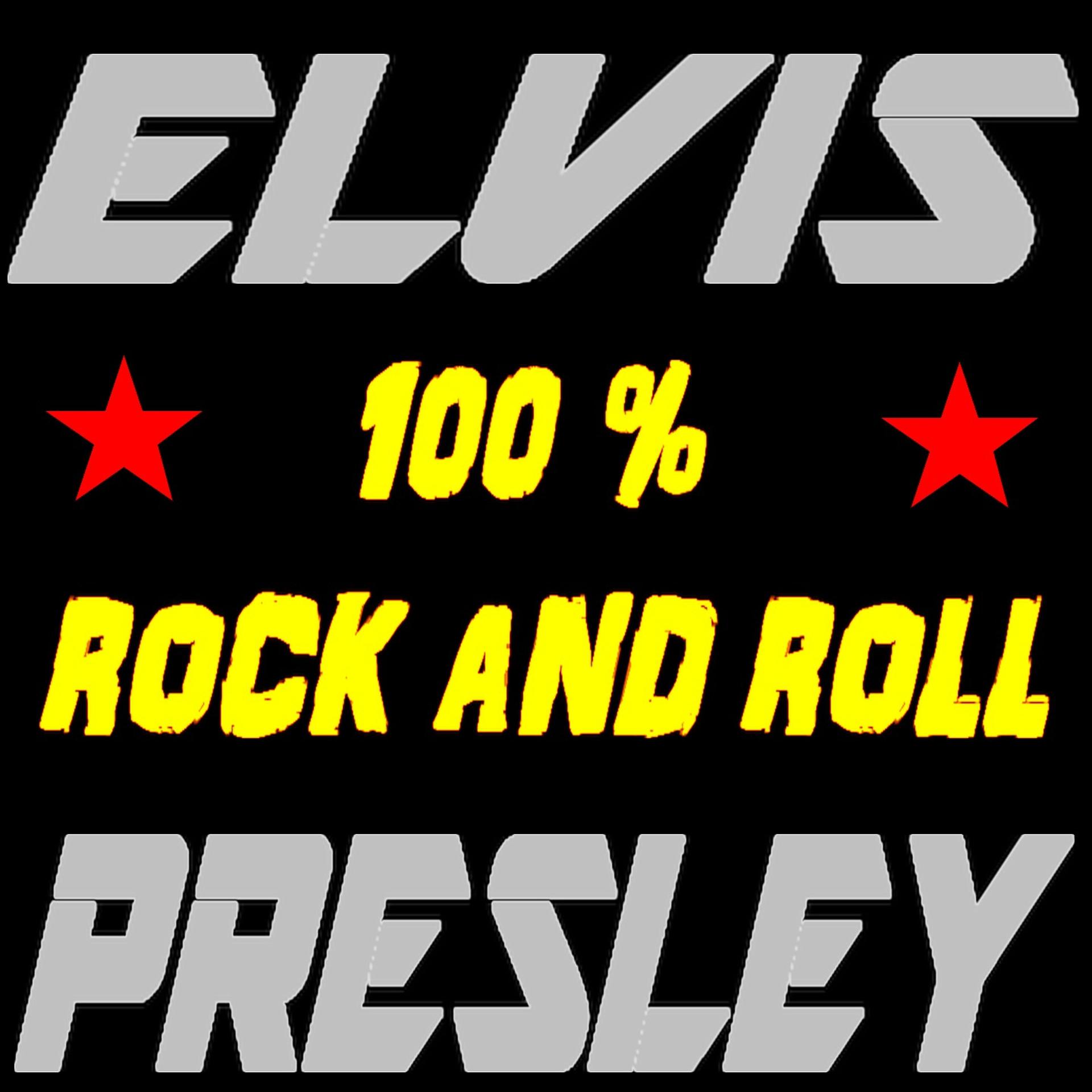 Постер альбома Elvis Presley : 100% Rock and Roll