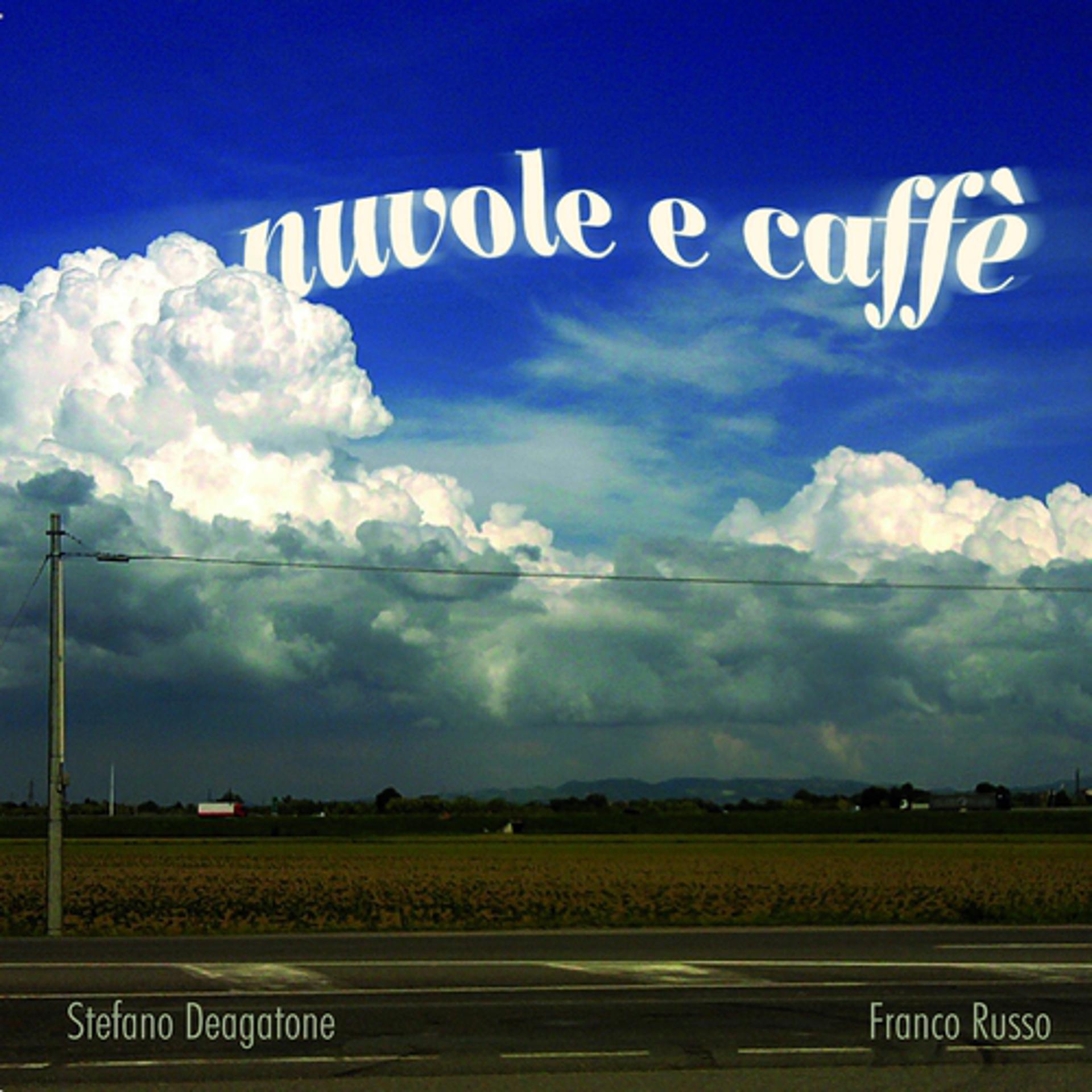 Постер альбома Nuvole e caffè