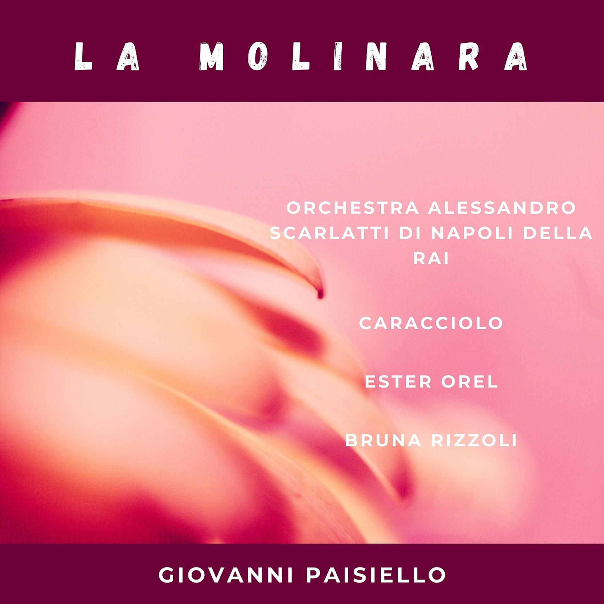 Постер альбома Giovanni Paisiello: La Molinara
