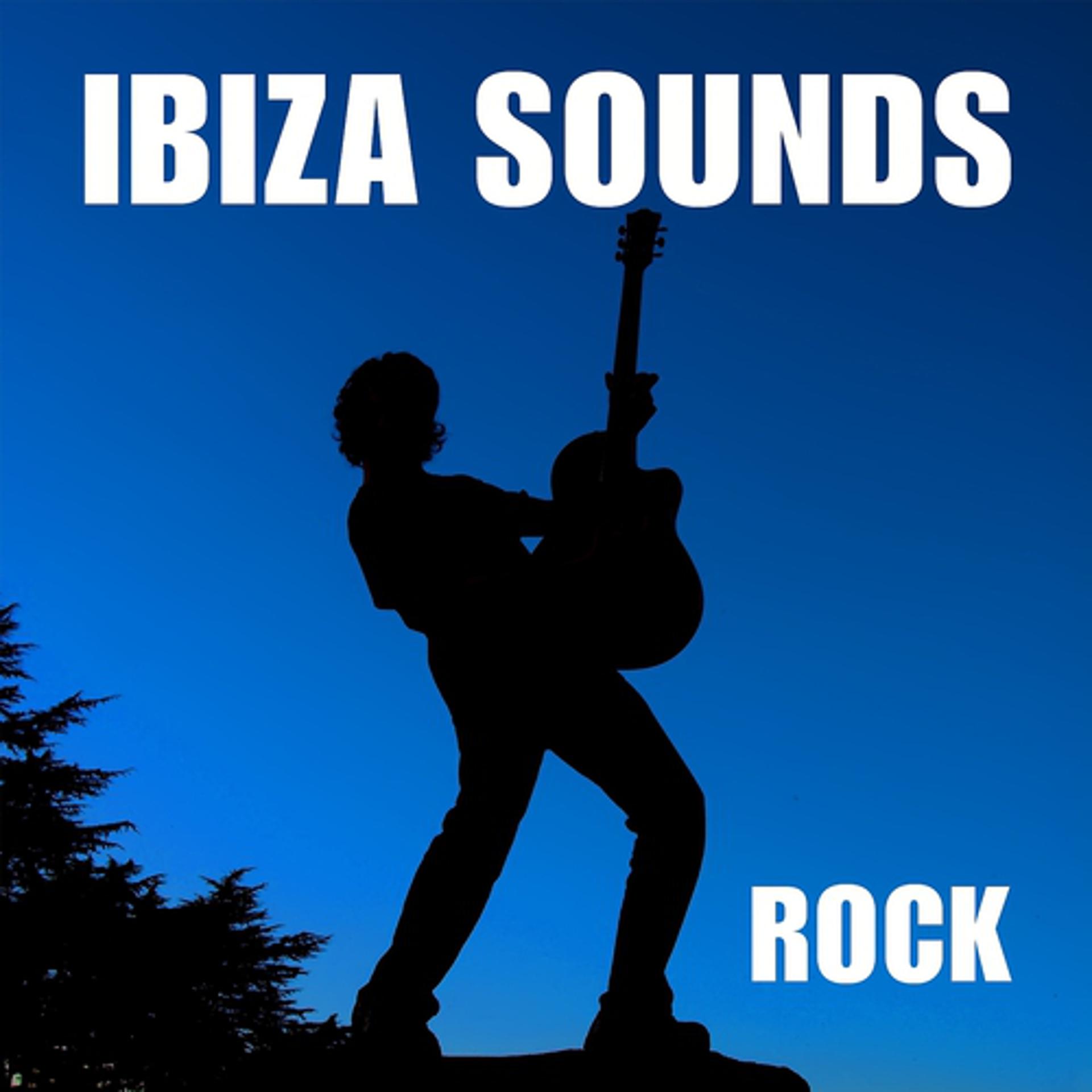 Постер альбома Ibiza Sounds : Rock