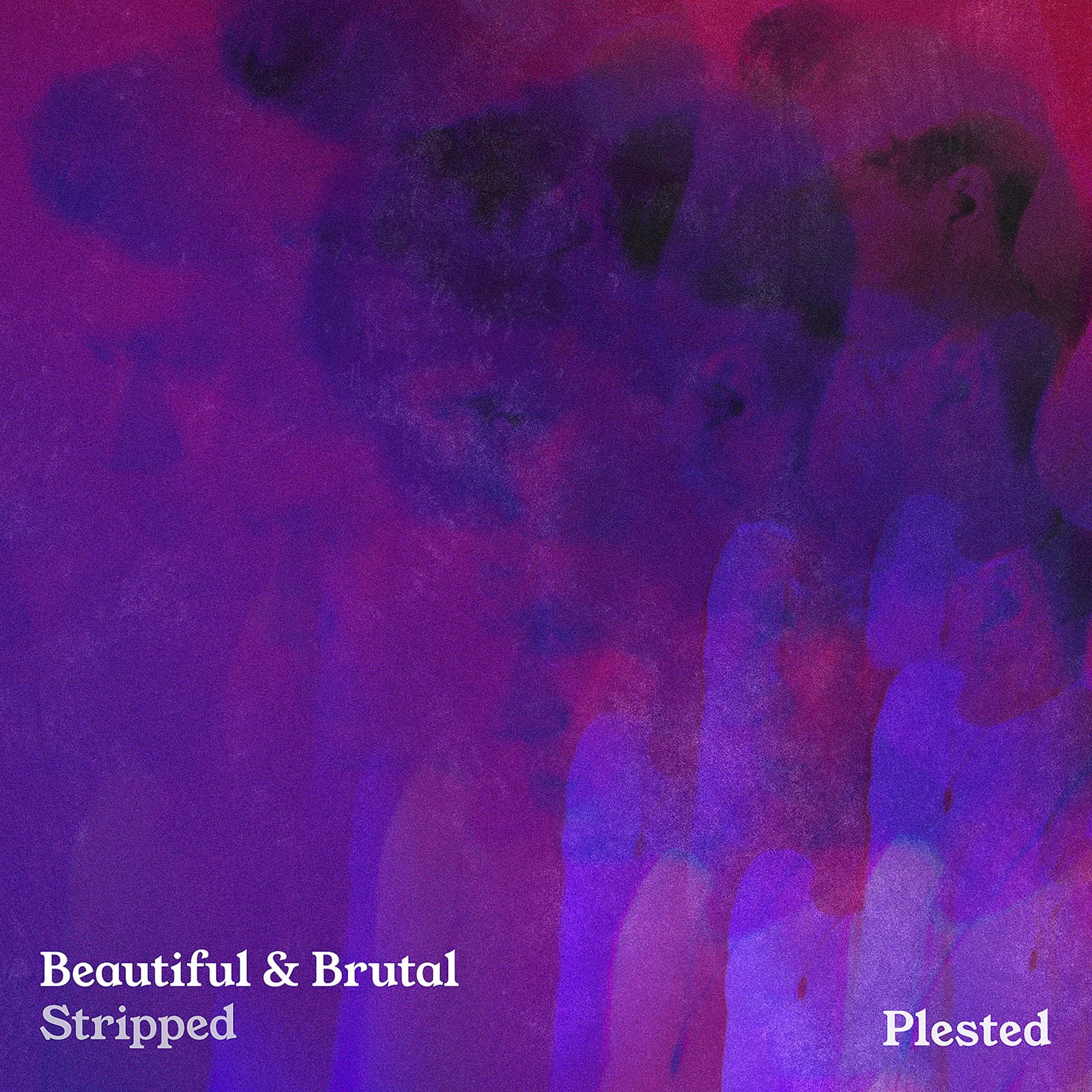 Постер альбома Beautiful & Brutal (Stripped)