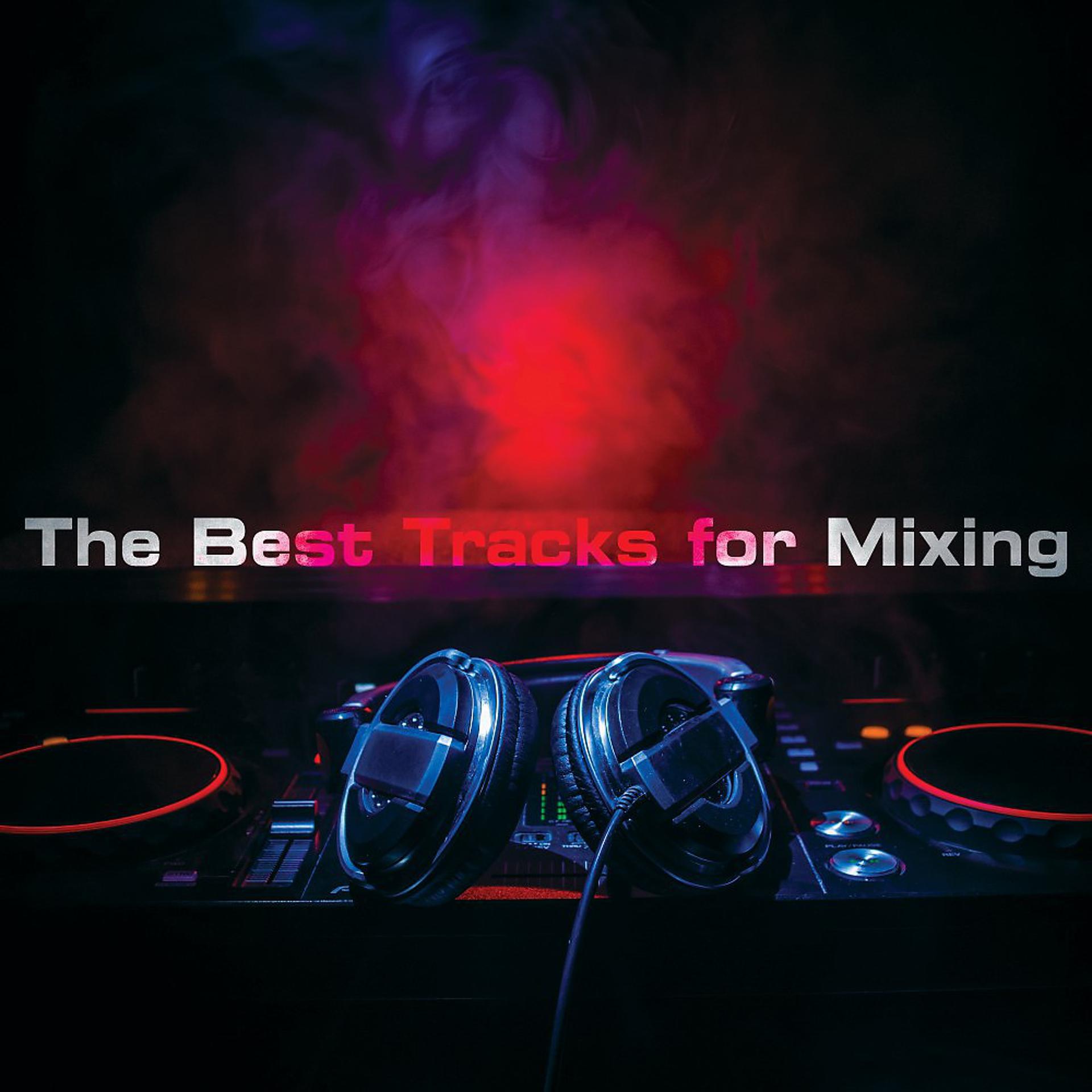 Постер альбома The Best Tracks for Mixing