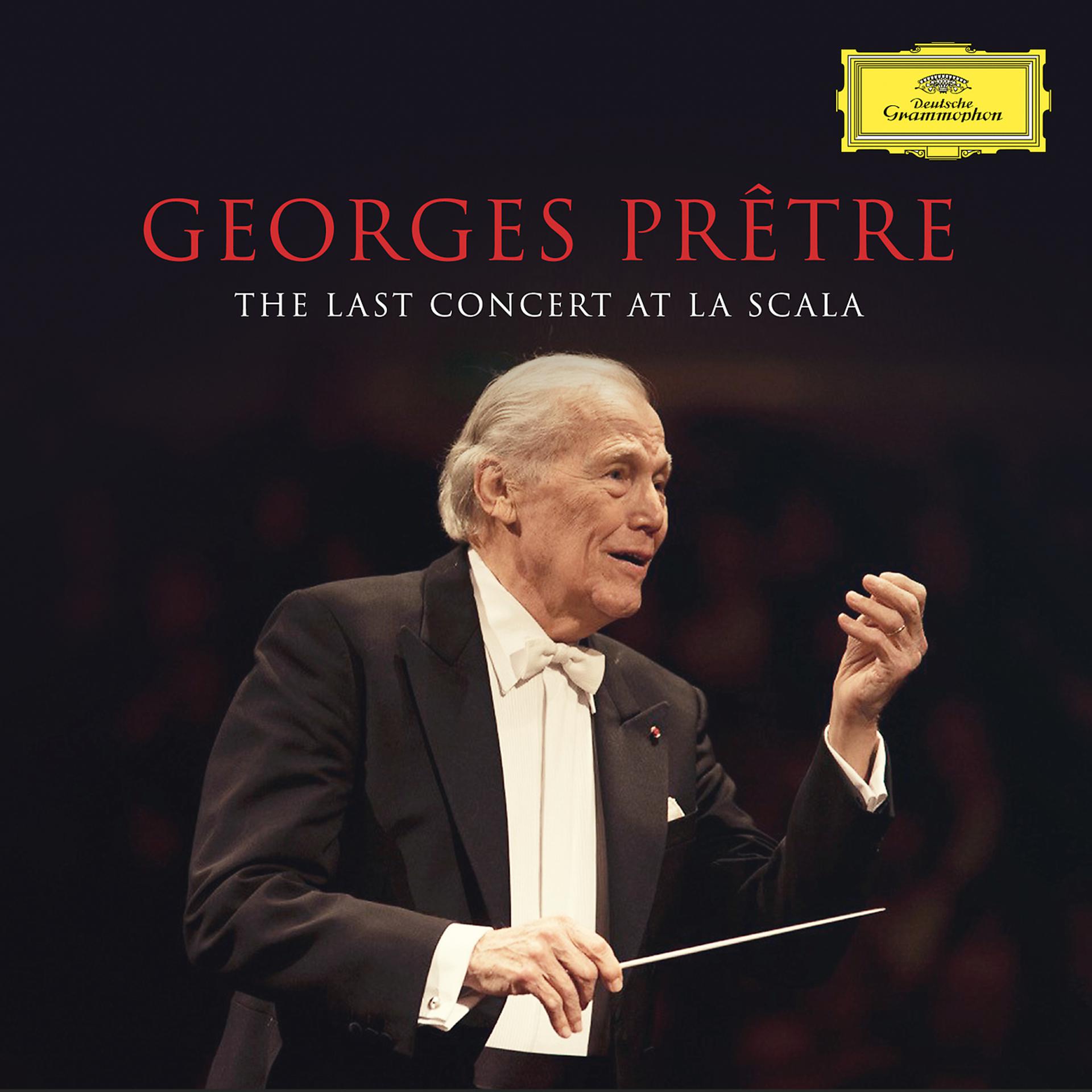 Постер альбома Georges Prêtre - The Last Concert At La Scala