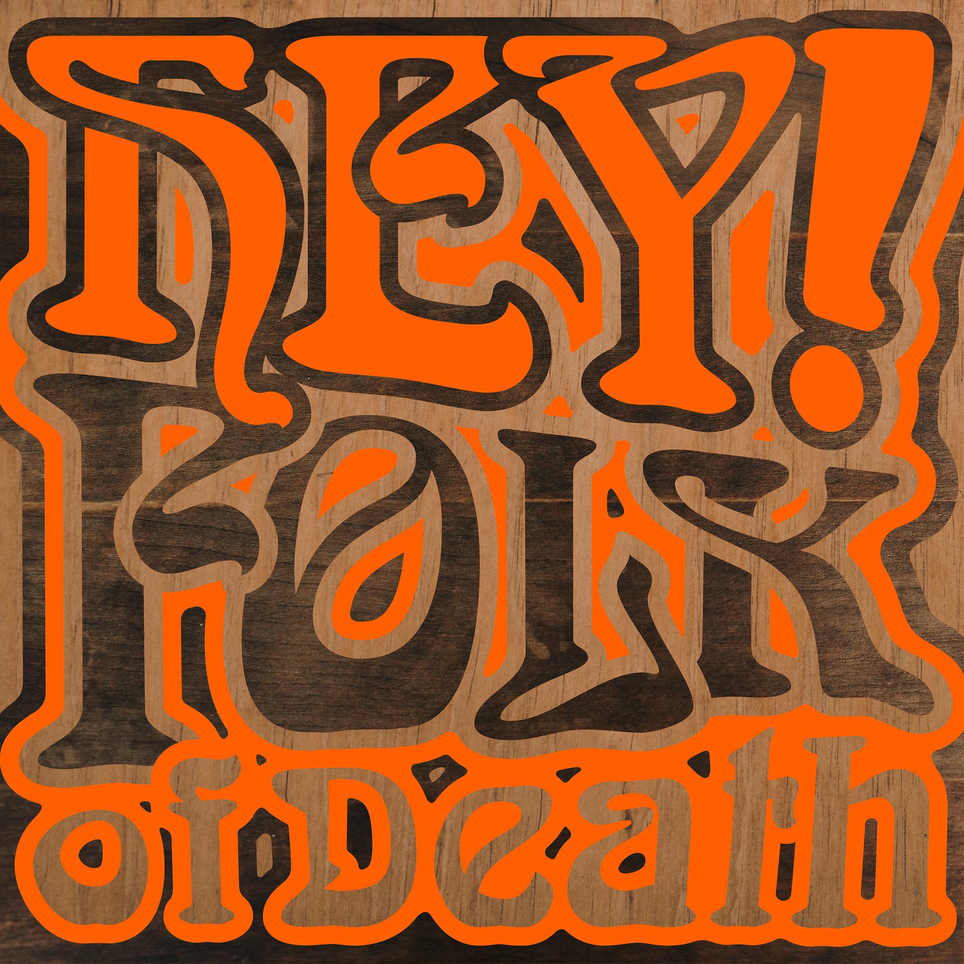Постер альбома Hey! Folk of Death
