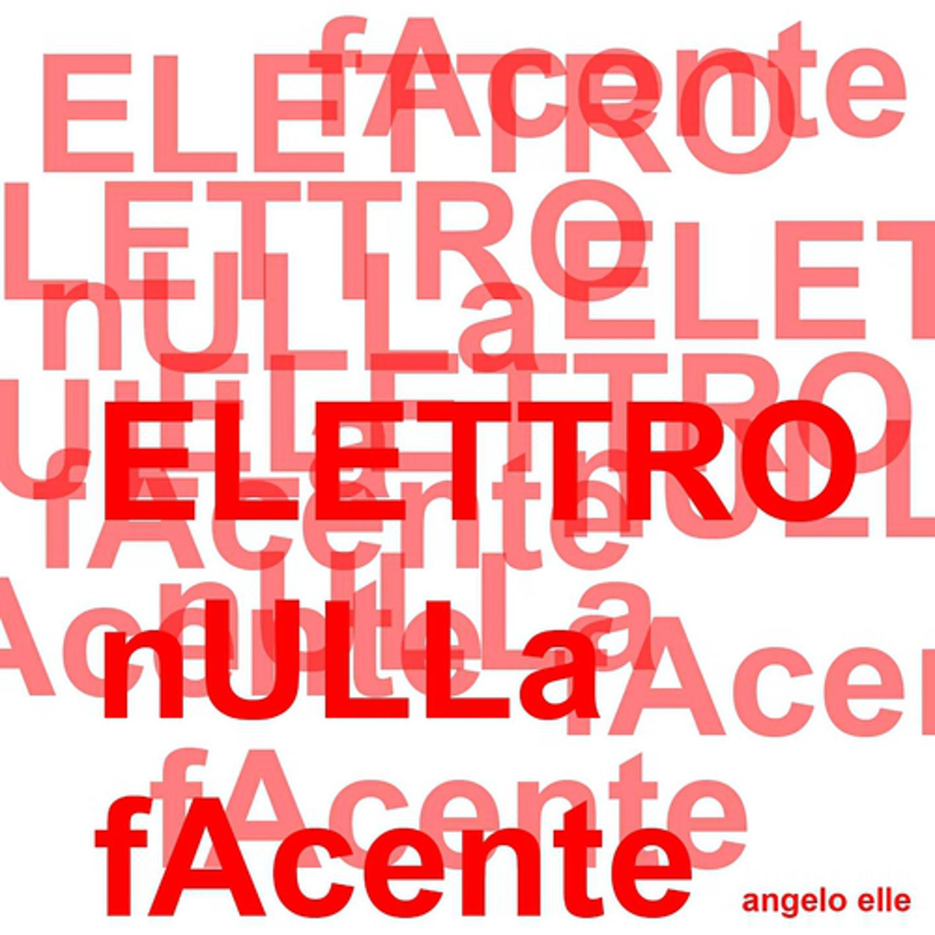 Постер альбома ElettronullaFacente