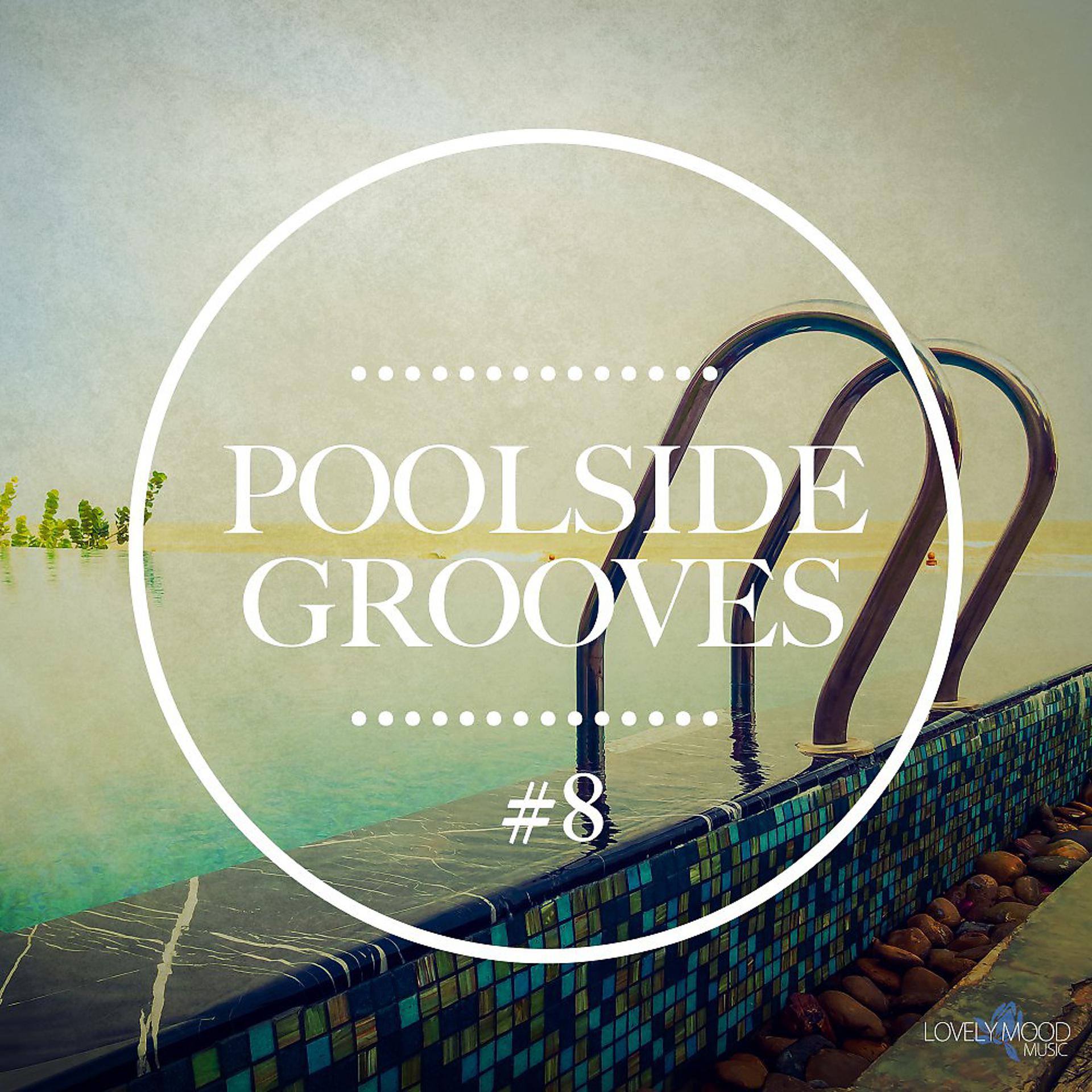 Постер альбома Poolside Grooves #8