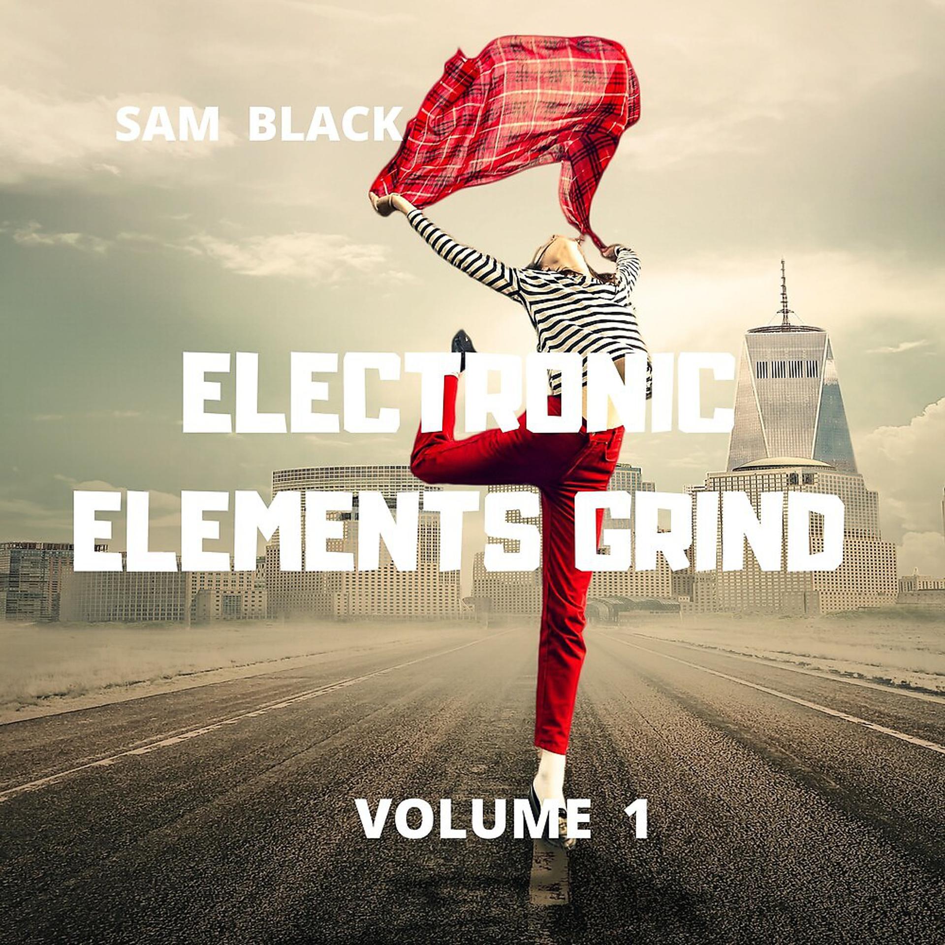 Постер альбома Electronic Elements Grind, Vol. 1