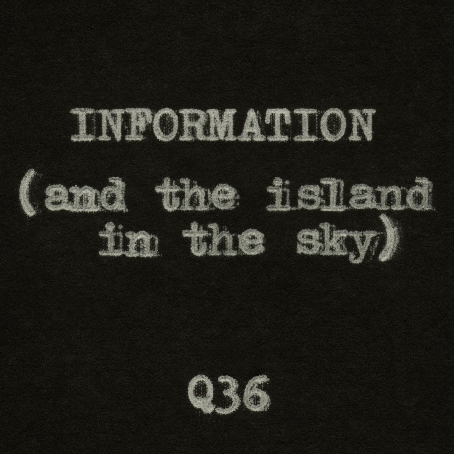 Постер альбома Information (and the Island in the Sky)