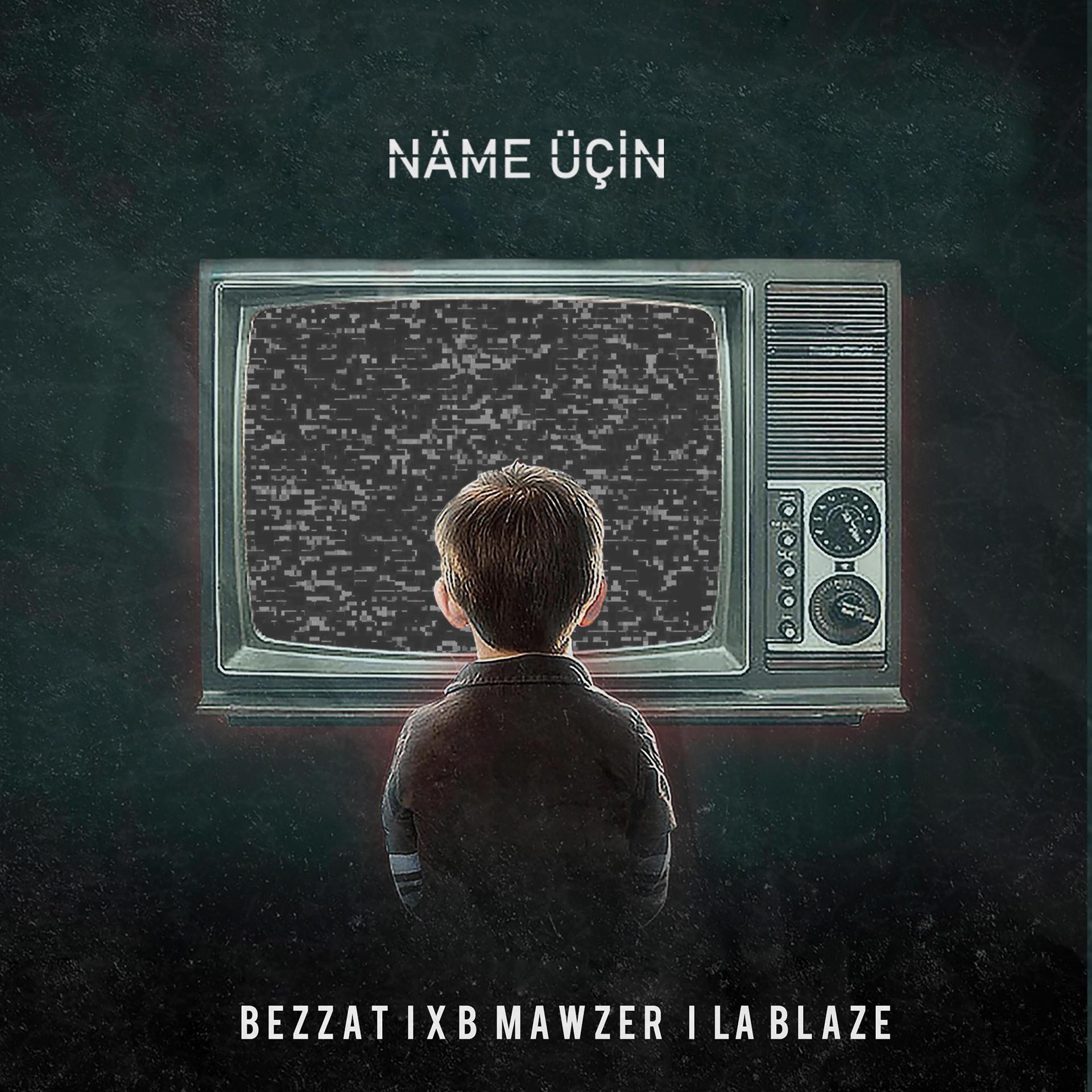 Постер альбома Näme üçin (feat. Xb Mawzer La Blaze)