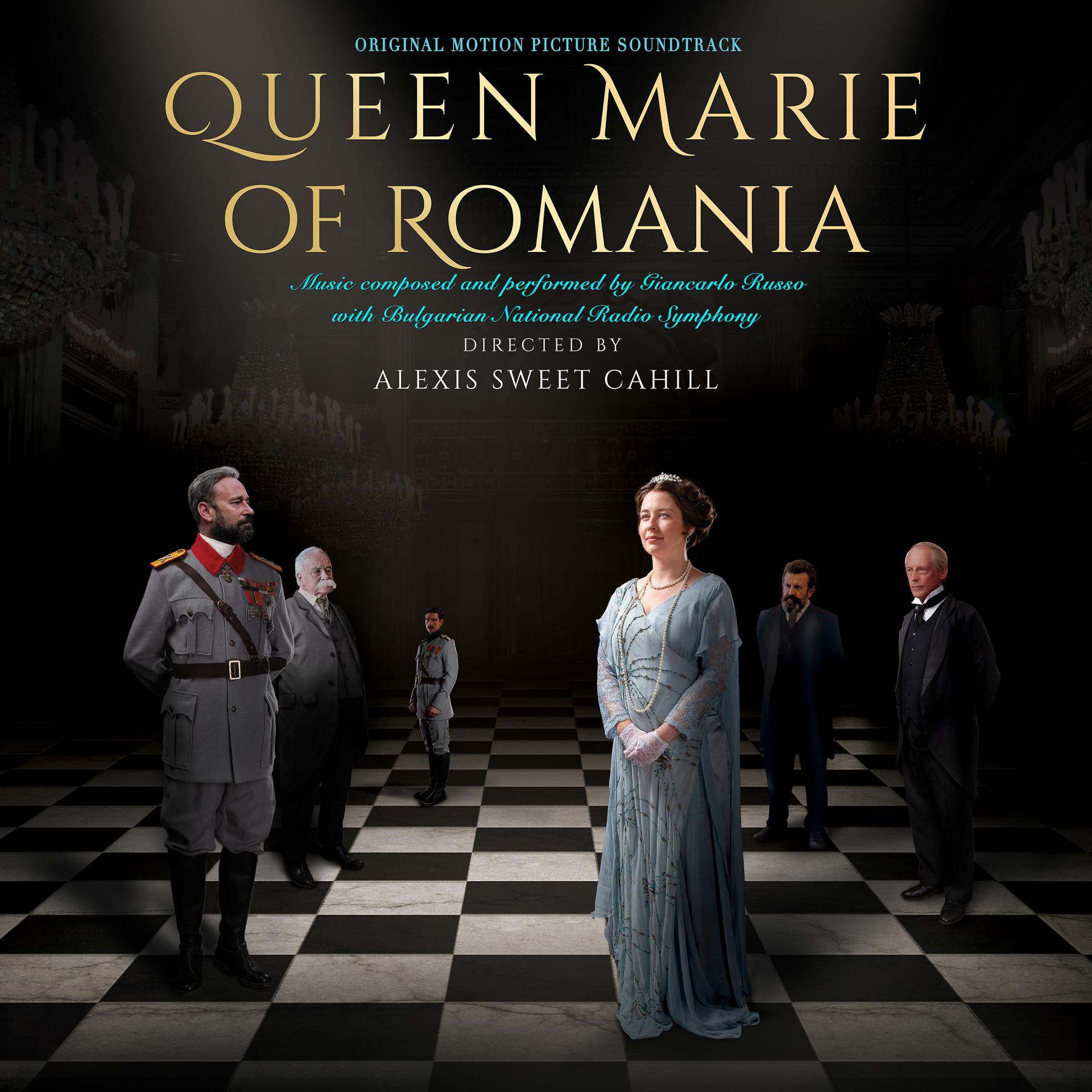 Постер альбома Queen Marie of Romania (Original Motion Picture Soundtrack)