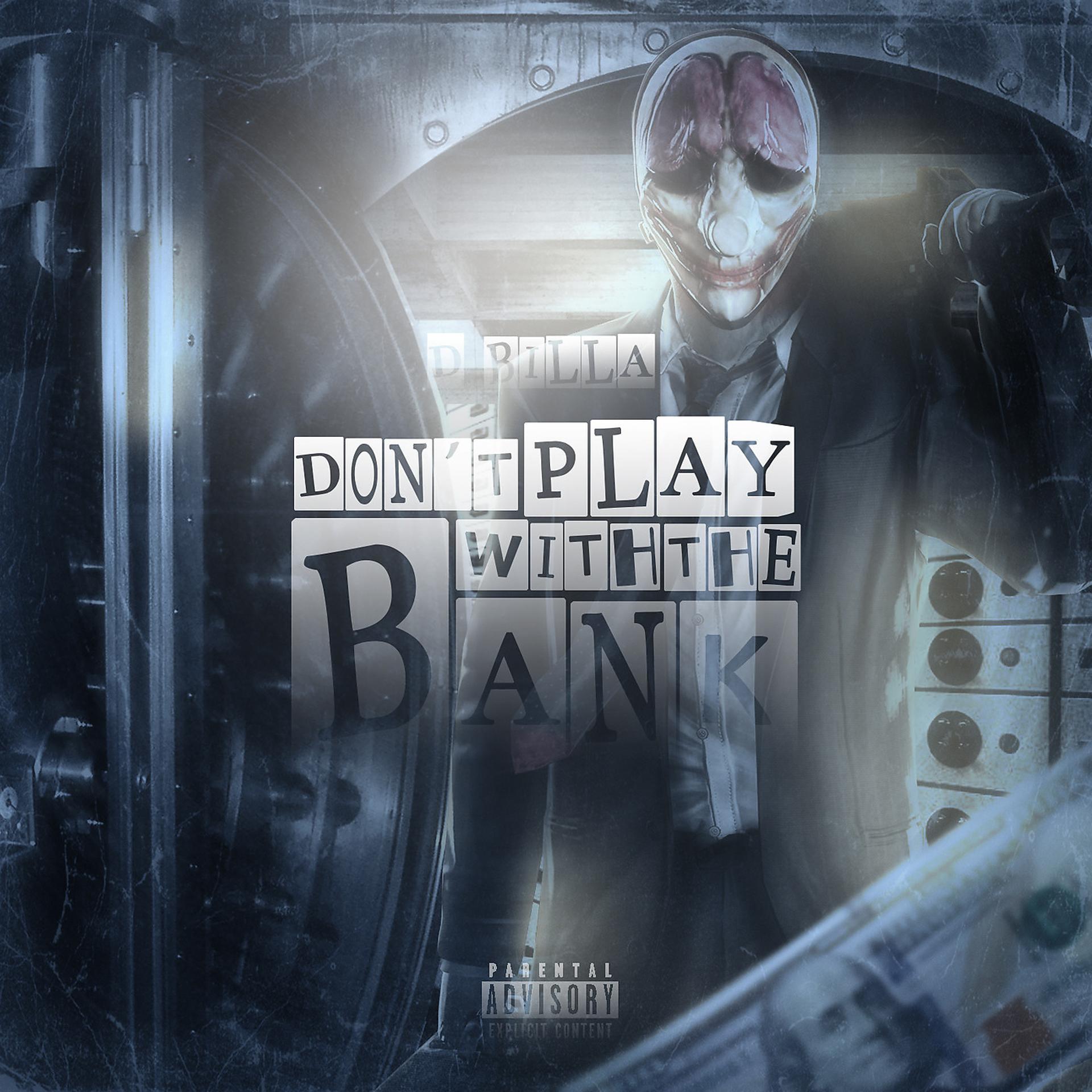Постер альбома Don't Play With the Bank
