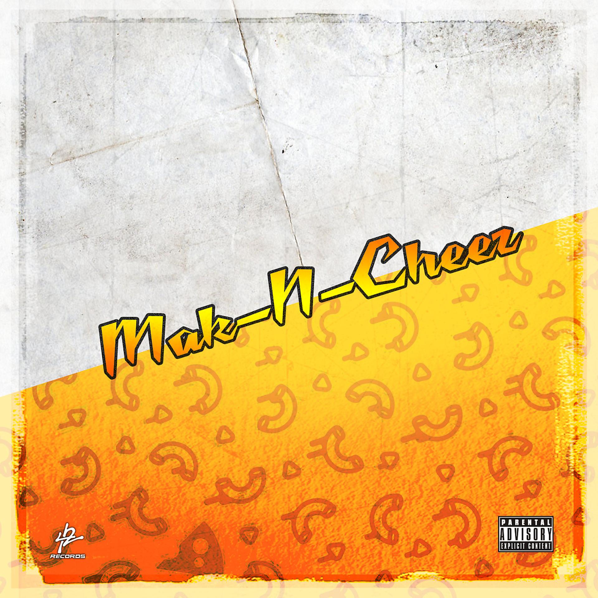 Постер альбома Mak-n-Cheez