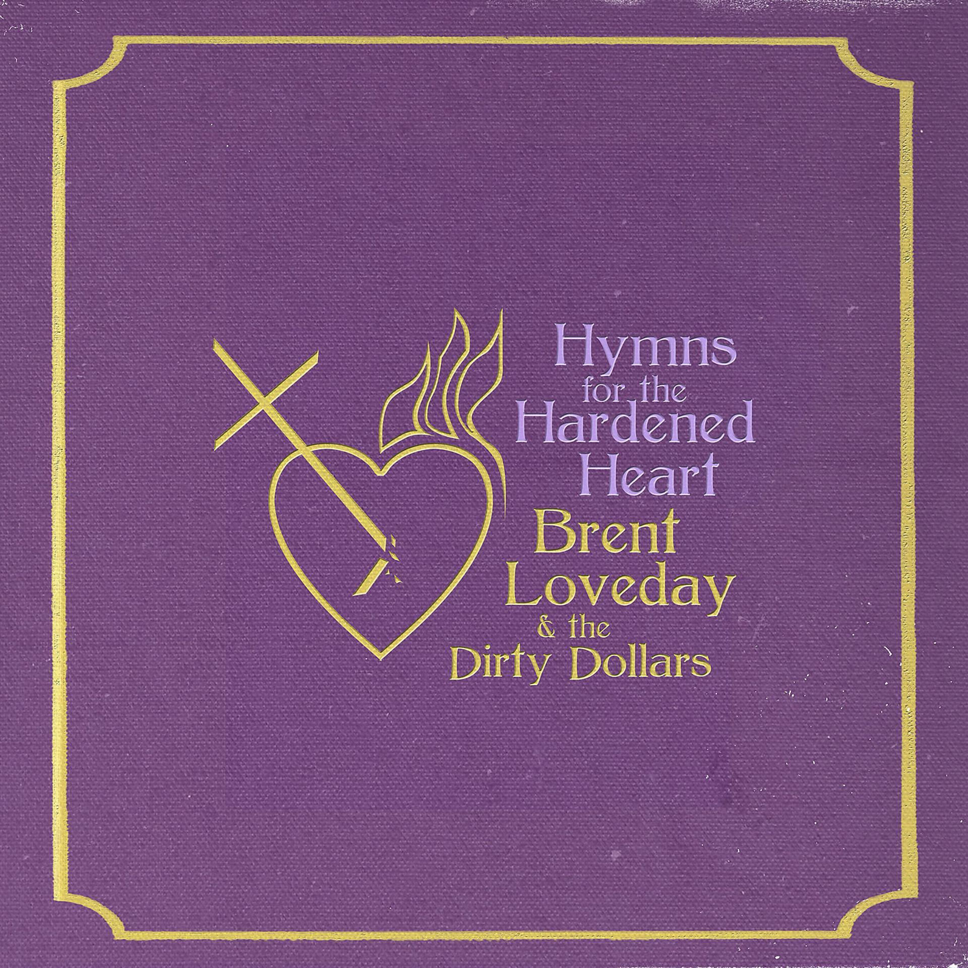 Постер альбома Hymns for the Hardened Heart